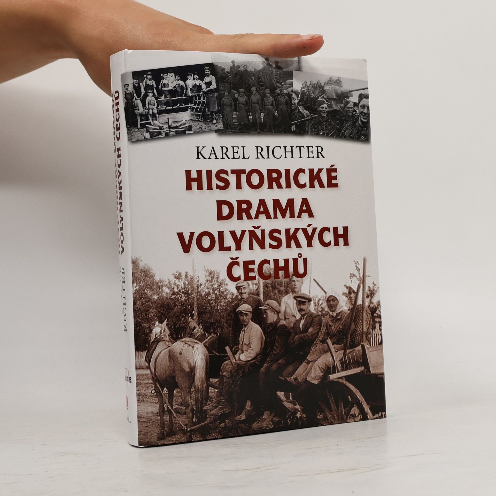 Karel Richter Historické drama volyňských Čechů