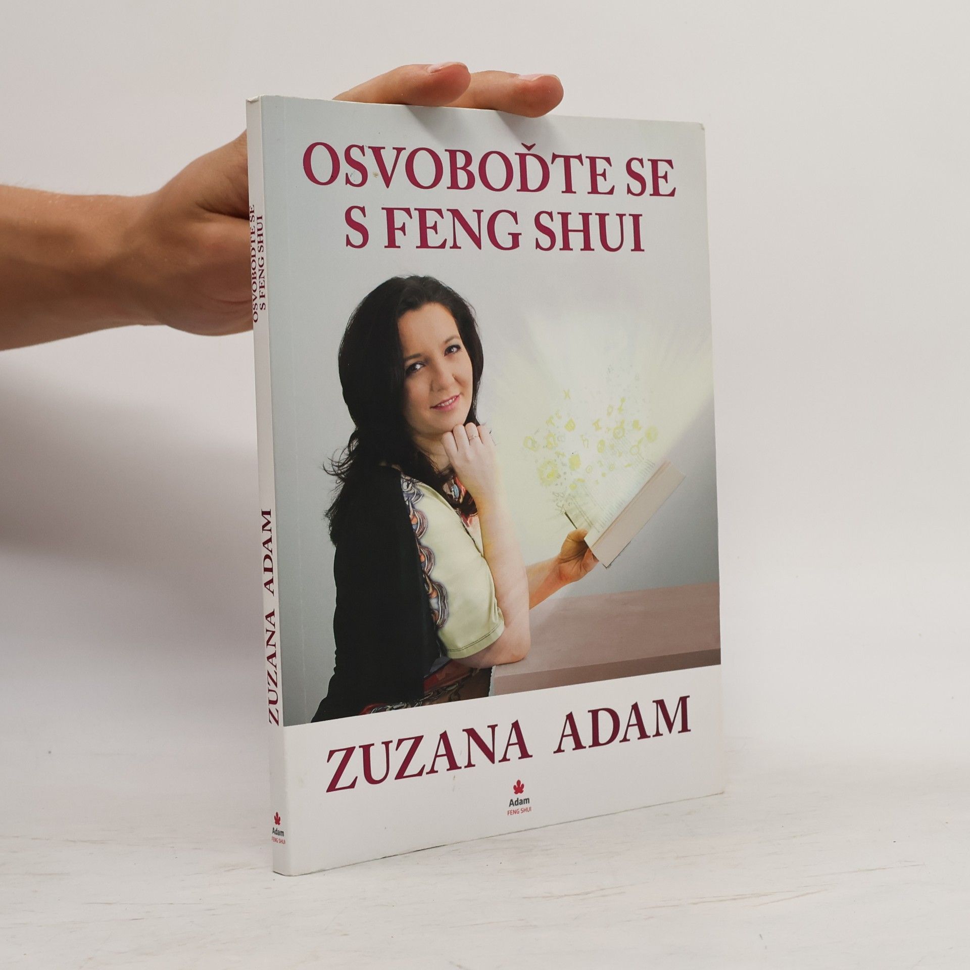 Zuzana Adam Osvoboďte se s Feng Shui