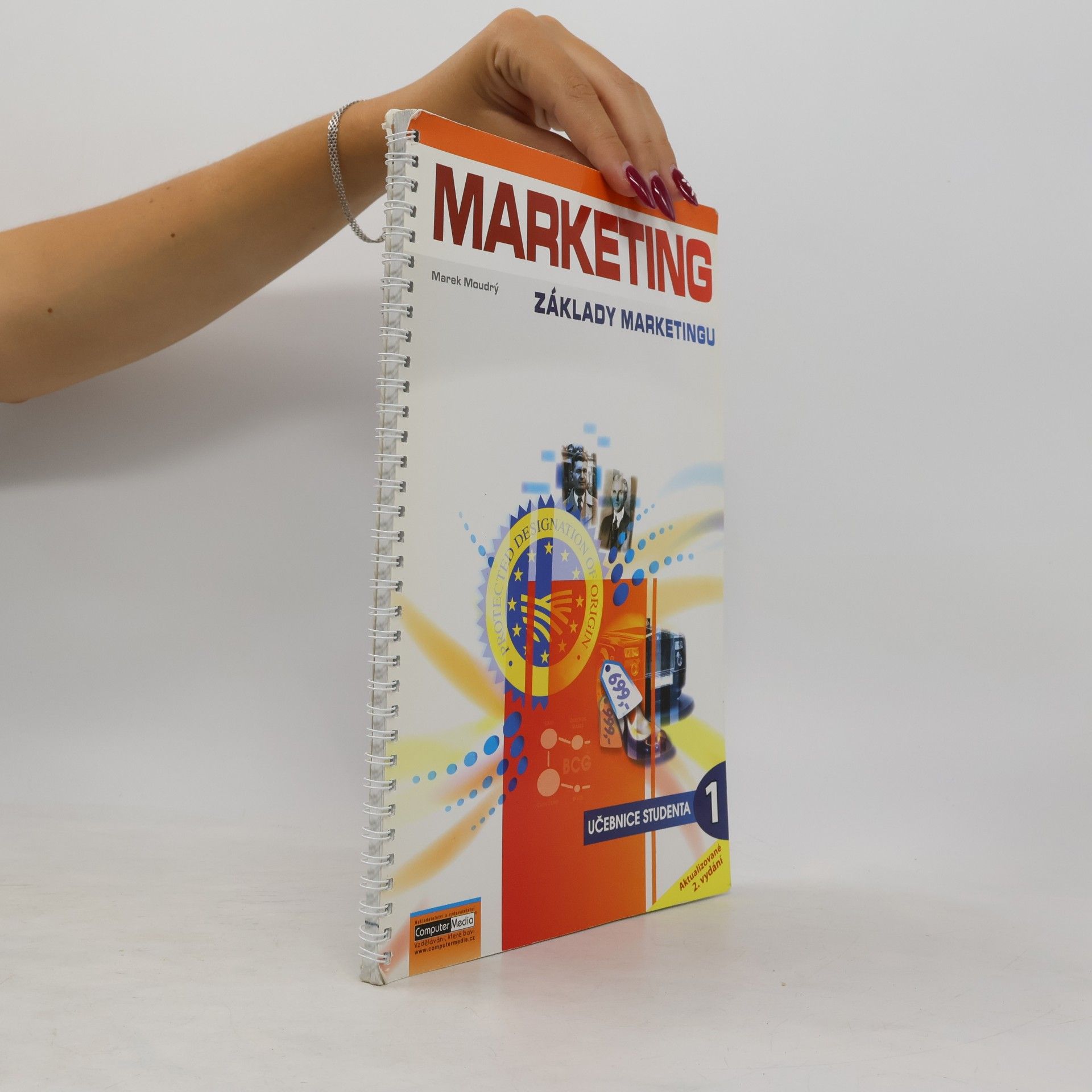 Marek Moudrý Marketing : základy marketingu. Díl 1., [Učebnice studenta]
