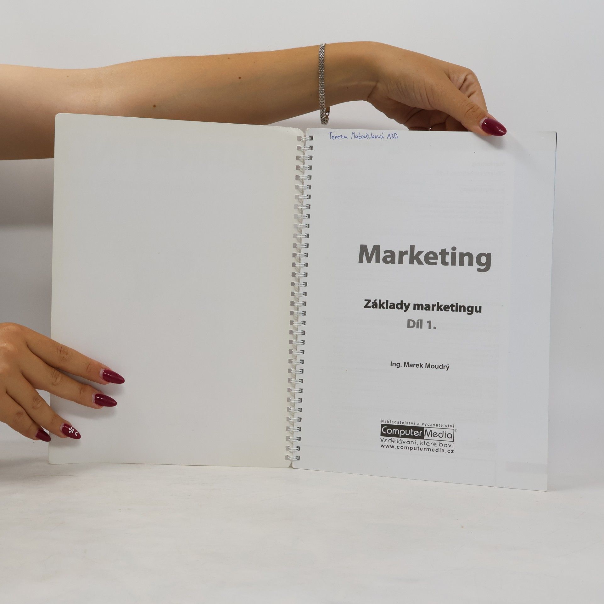 Marek Moudrý Marketing : základy marketingu. Díl 1., [Učebnice studenta]