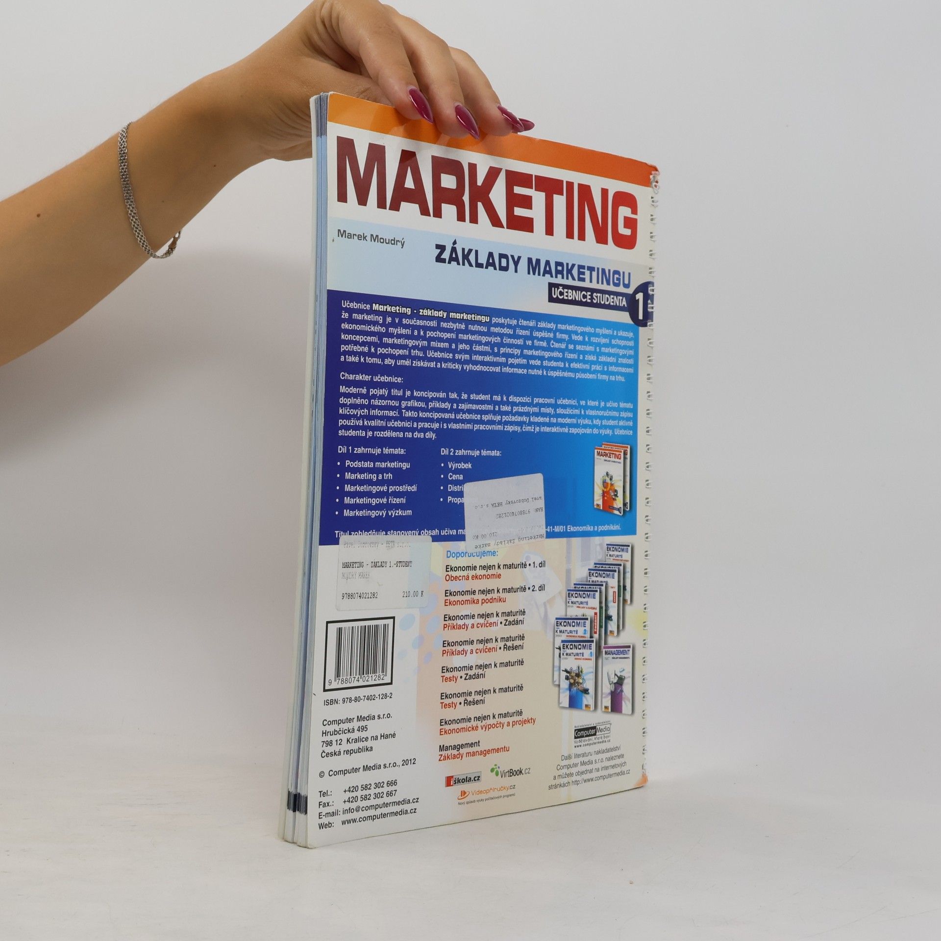 Marek Moudrý Marketing : základy marketingu. Díl 1., [Učebnice studenta]