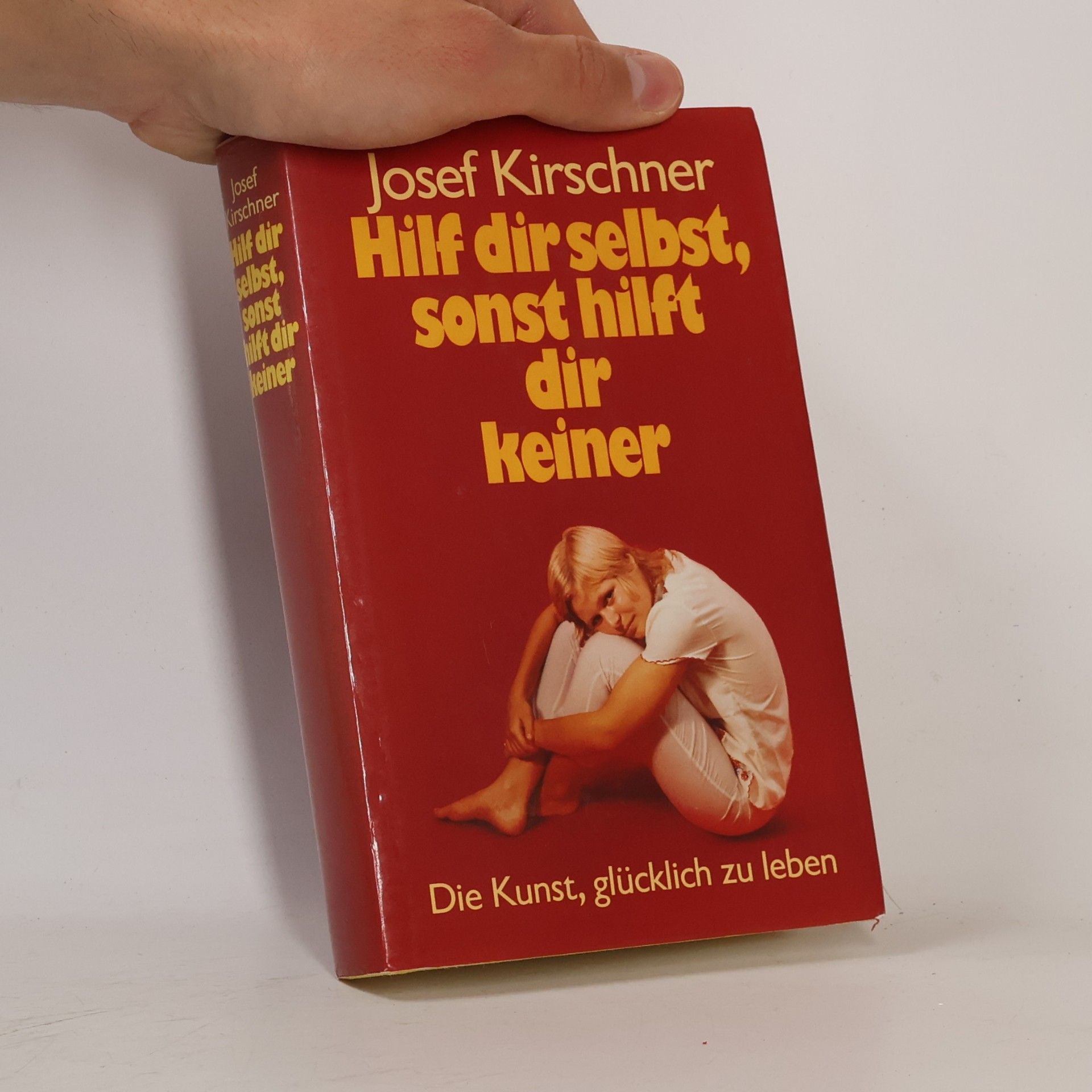 Josef Kirschner Hilf dir selbst, sonst hilft dir keiner