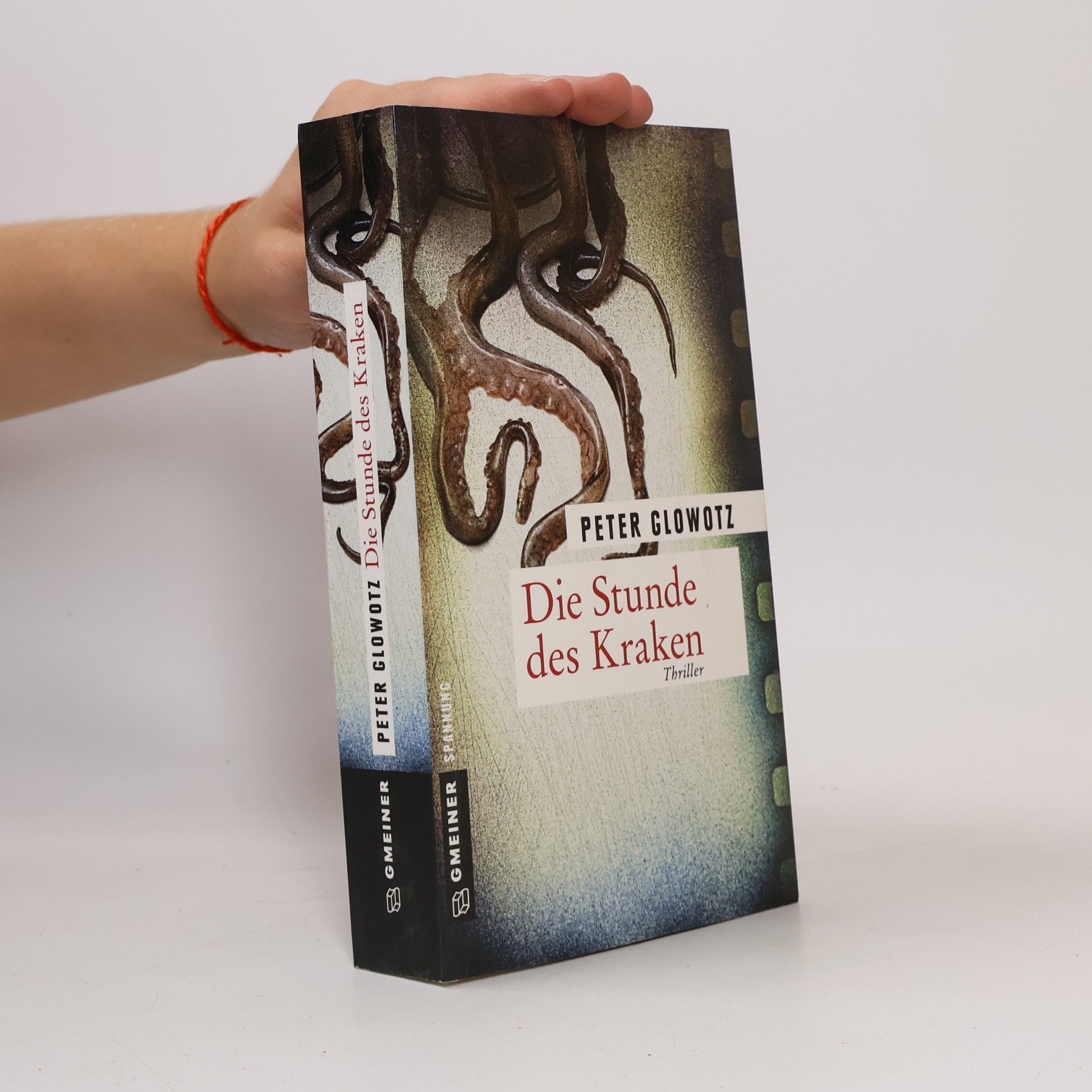 Peter Glowotz Die Stunde des Kraken