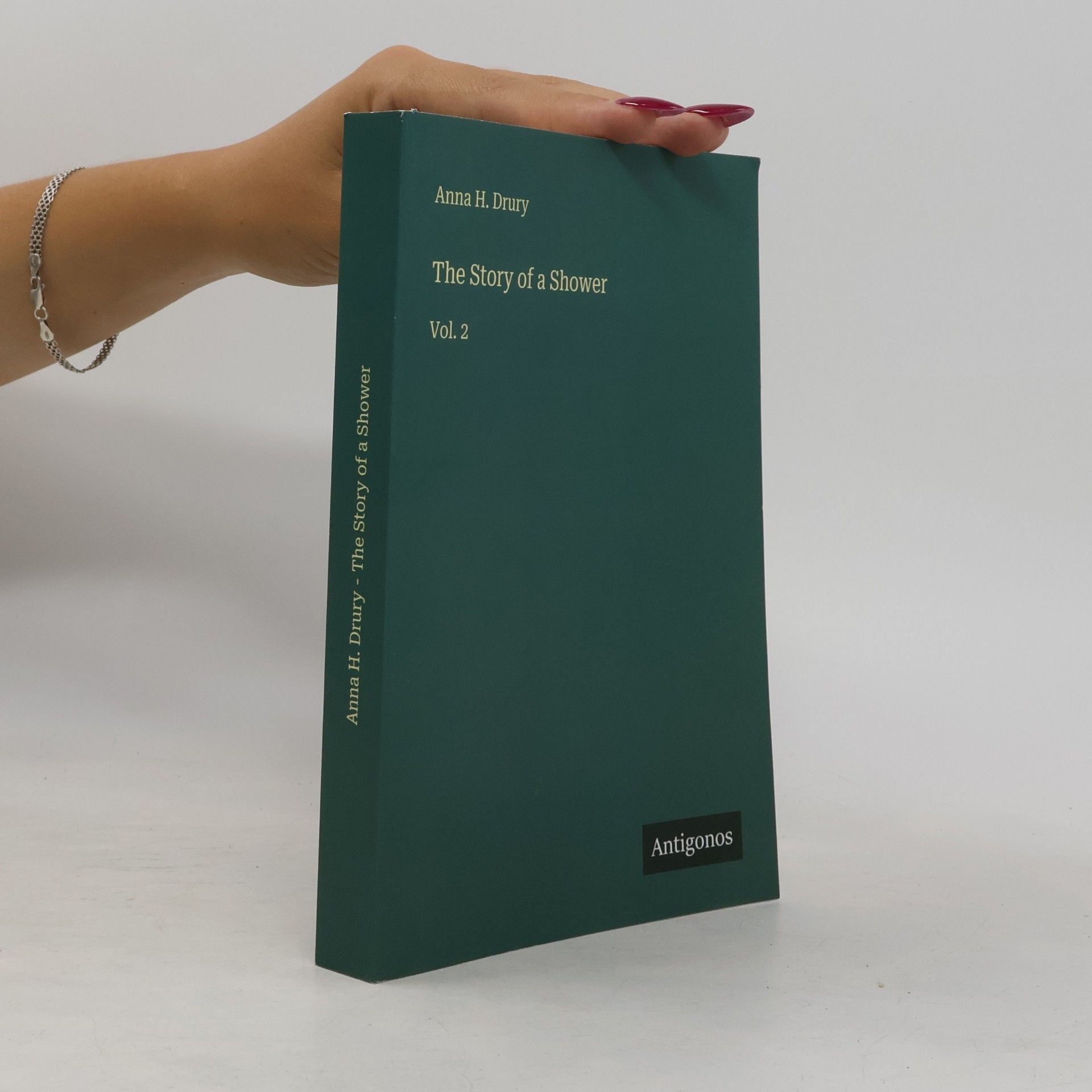 Drury, Anna H. The Story of a Shower: Vol. 2