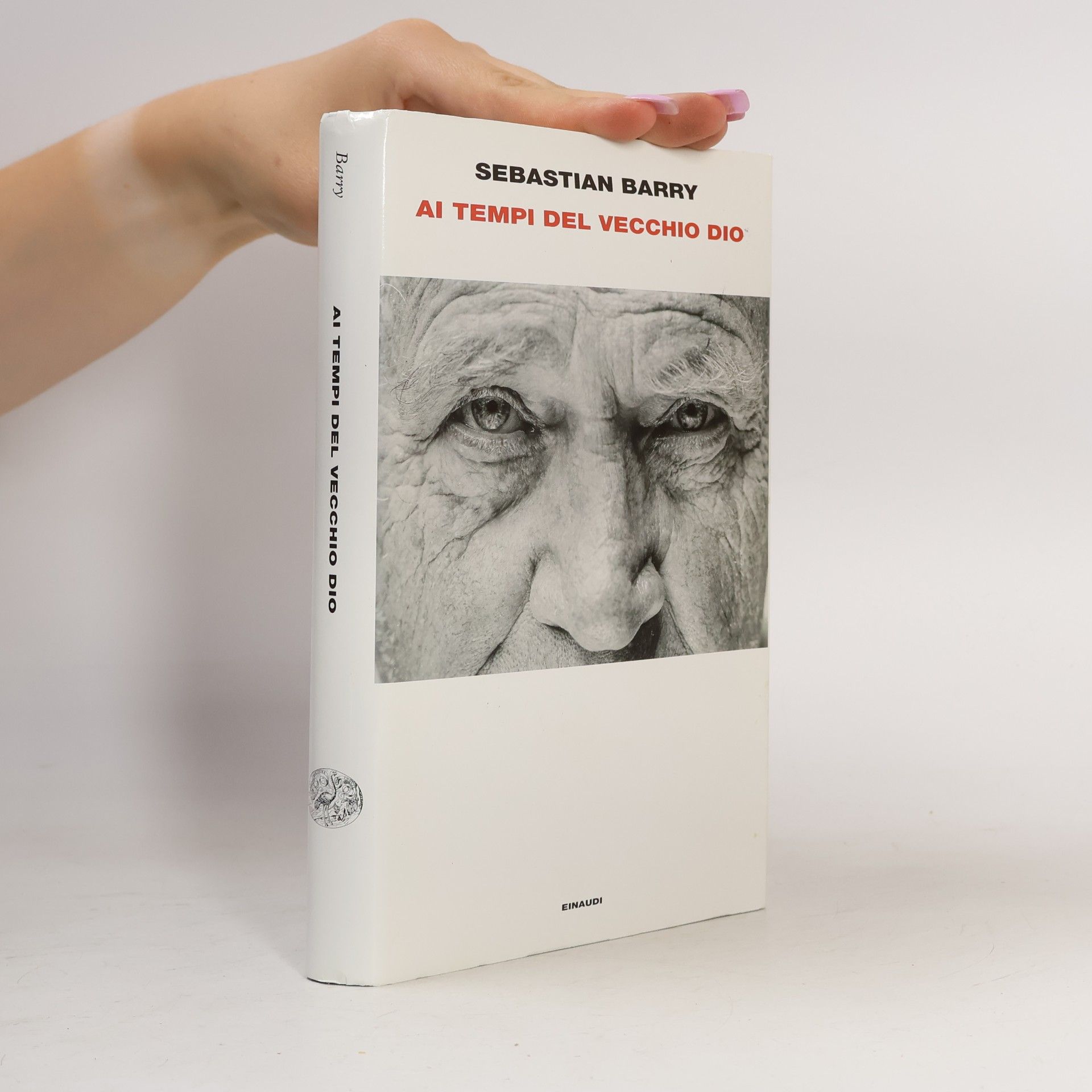 Sebastian Barry Supercoralli: Ai tempi del vecchio Dio