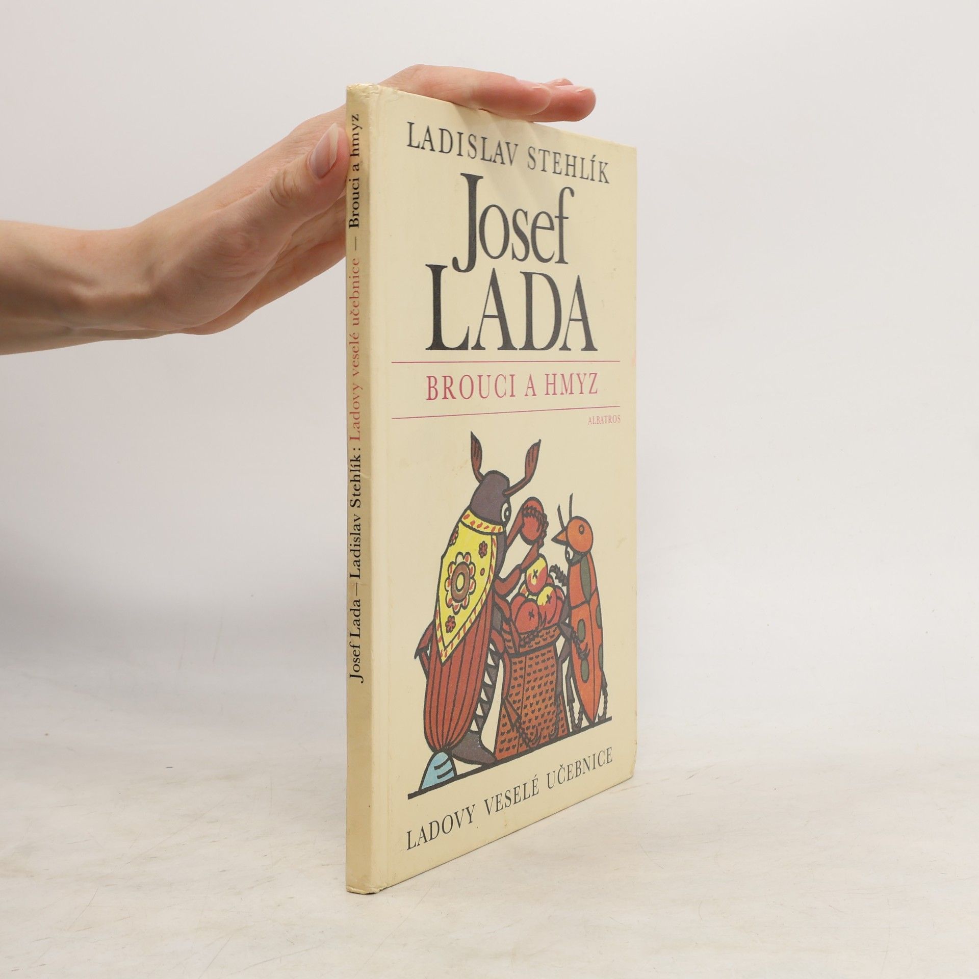 Josef Lada Ladovy veselé učebnice. Brouci a hmyz