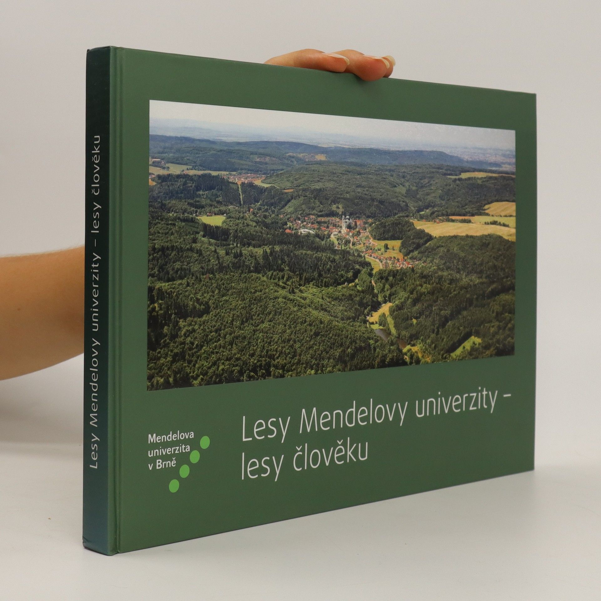 Pavel Mauer Lesy Mendelovy univerzity - lesy člověku
