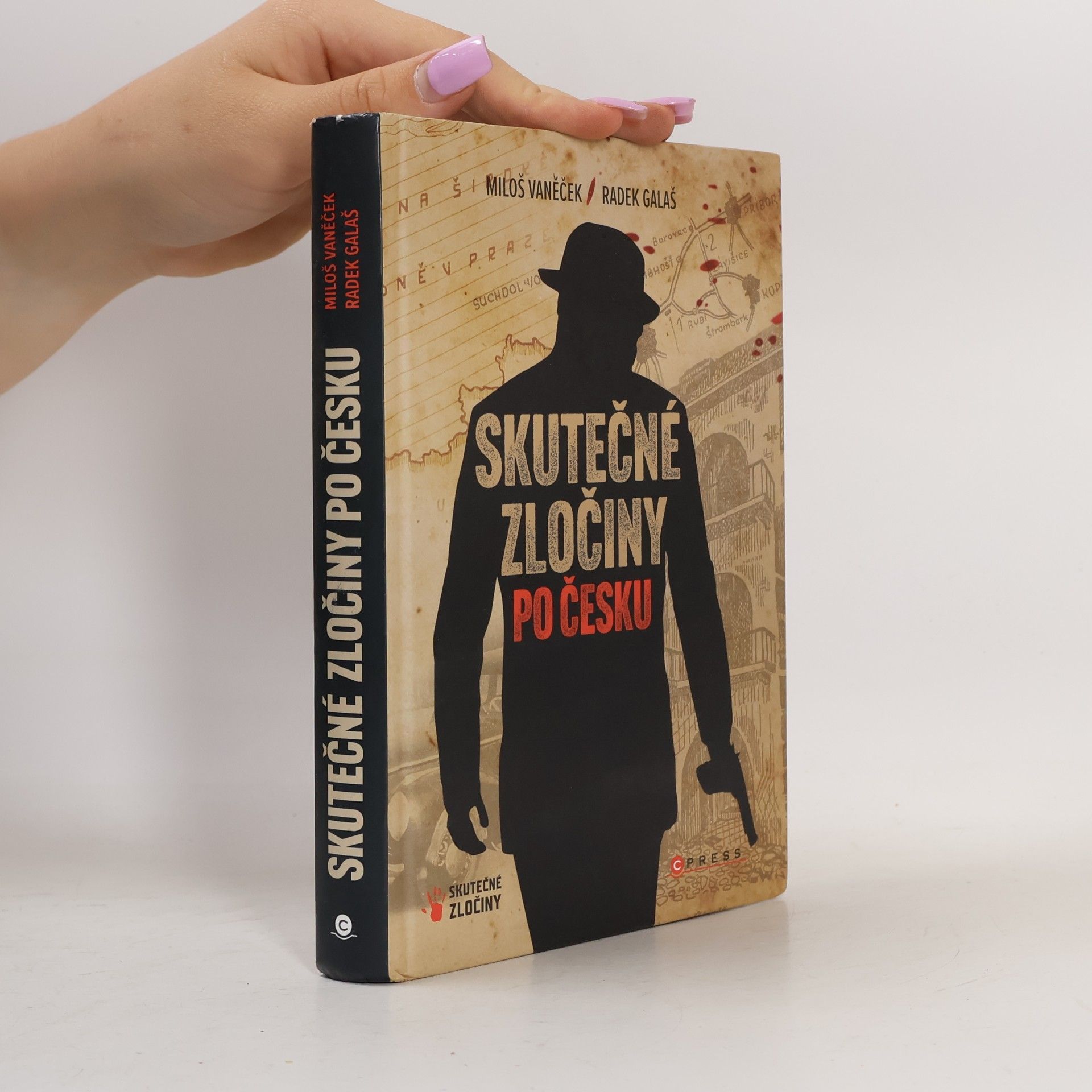 Vaněček Miloš Skutečné zločiny po Česku. mrazivý průvodce českým zločinem za posledních 100 let.