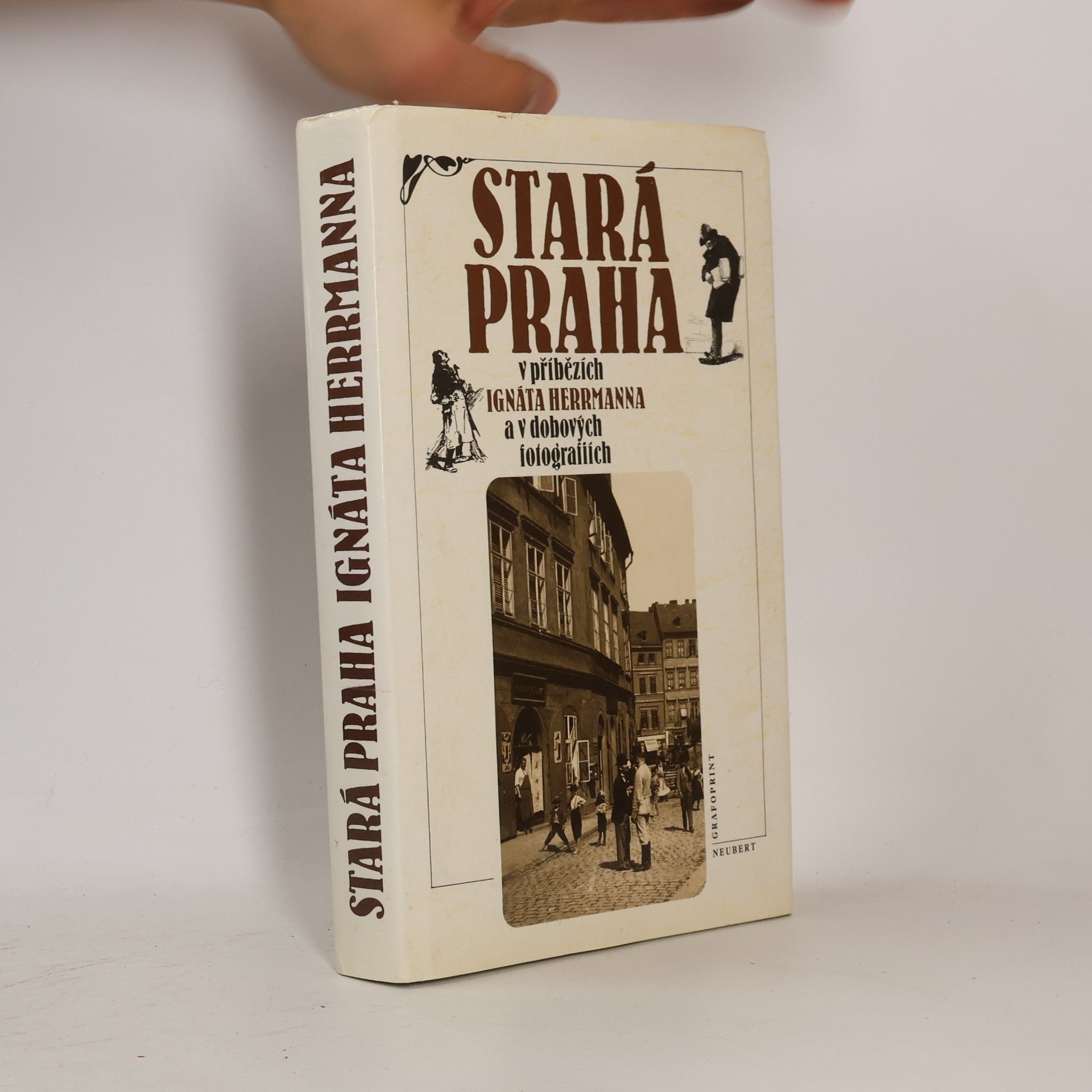Stará Praha v příbězích Ignáta Herrmanna a v dobových fotografiích