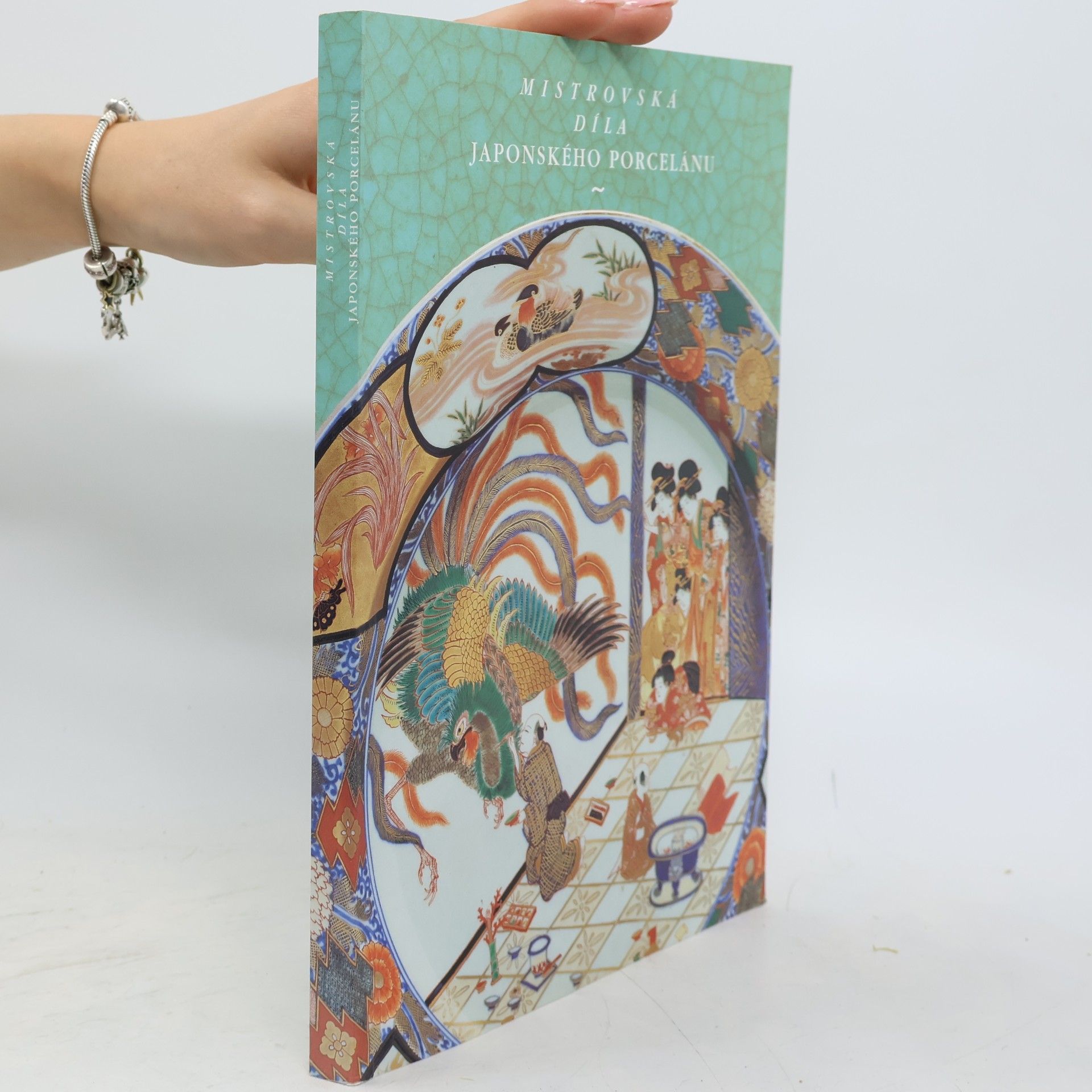 Autorenkollektiv Mistrovská díla japonského porcelánu + Masterpieces of Japanese Porcelain