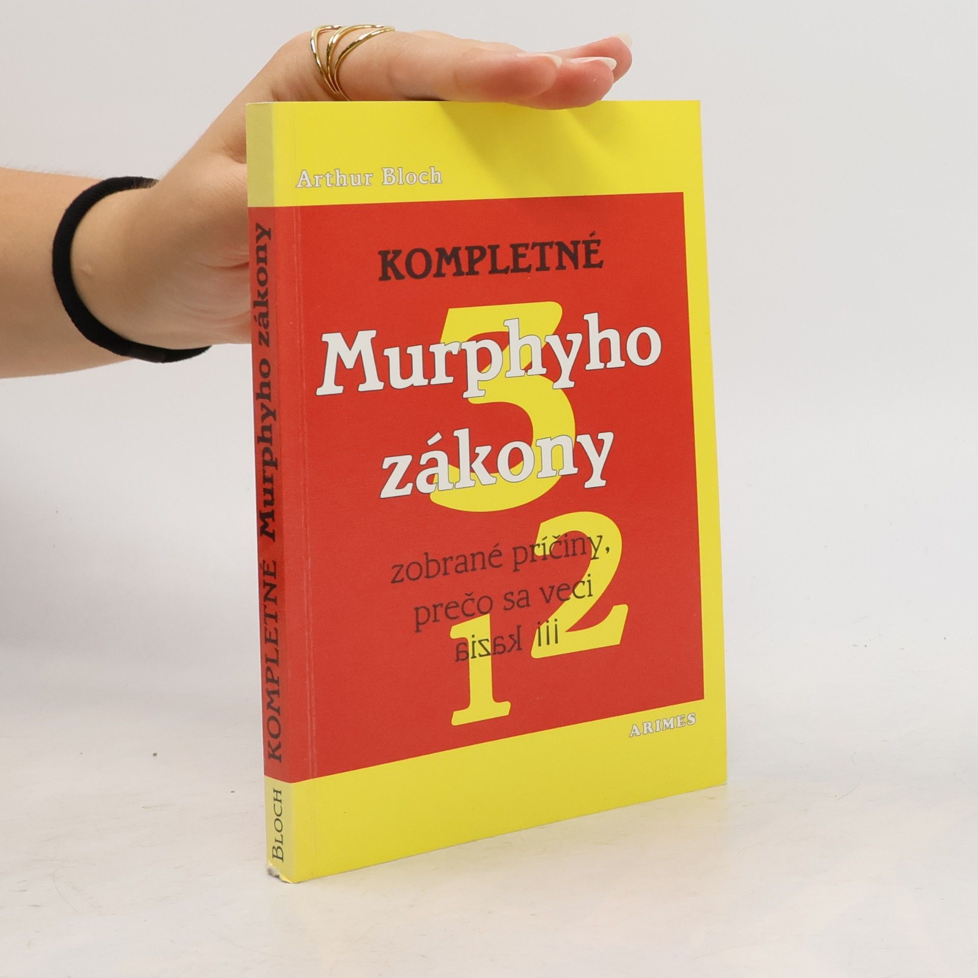 Arthur Bloch Kompletné Murphyho zákony