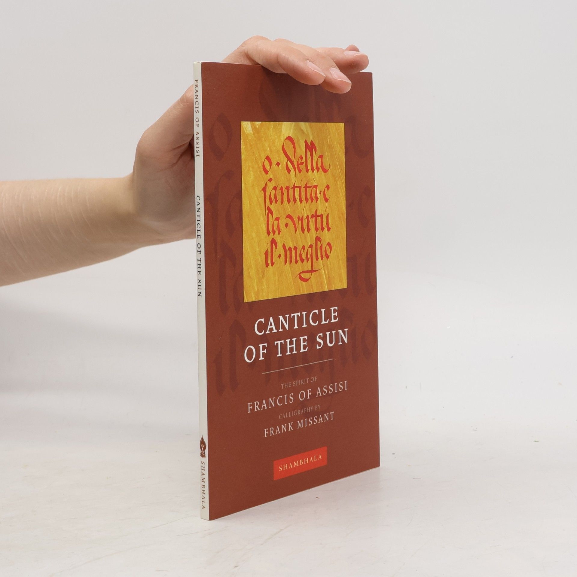 Frank Missant The Calligrapher's Notebooks: Canticle of the Sun