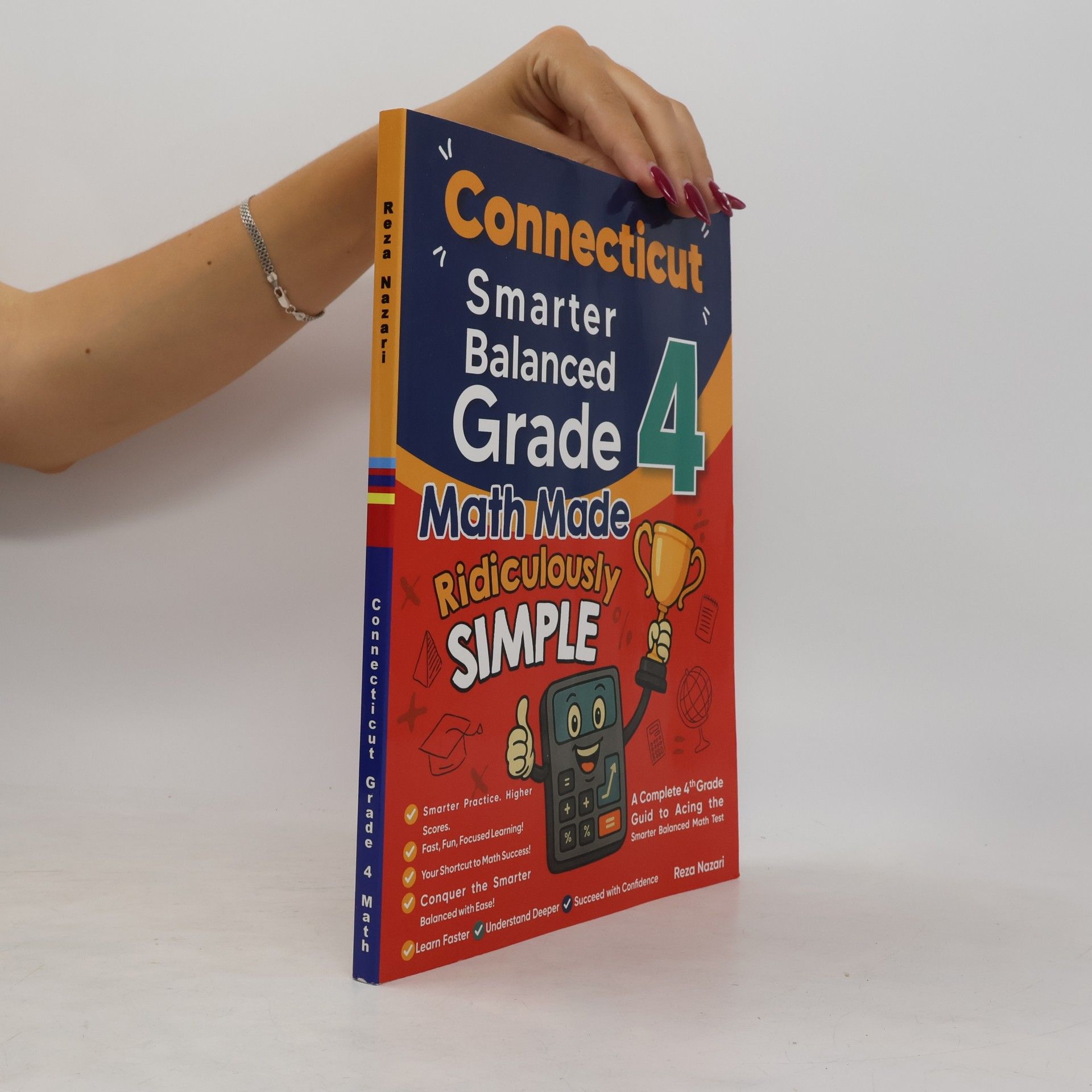 Nazari Connecticut Smarter Balanced Grade 4 Math Made Ridiculously Simple: A Comprehensive 4th Grade Guide to Acing Smarter Balanced Math