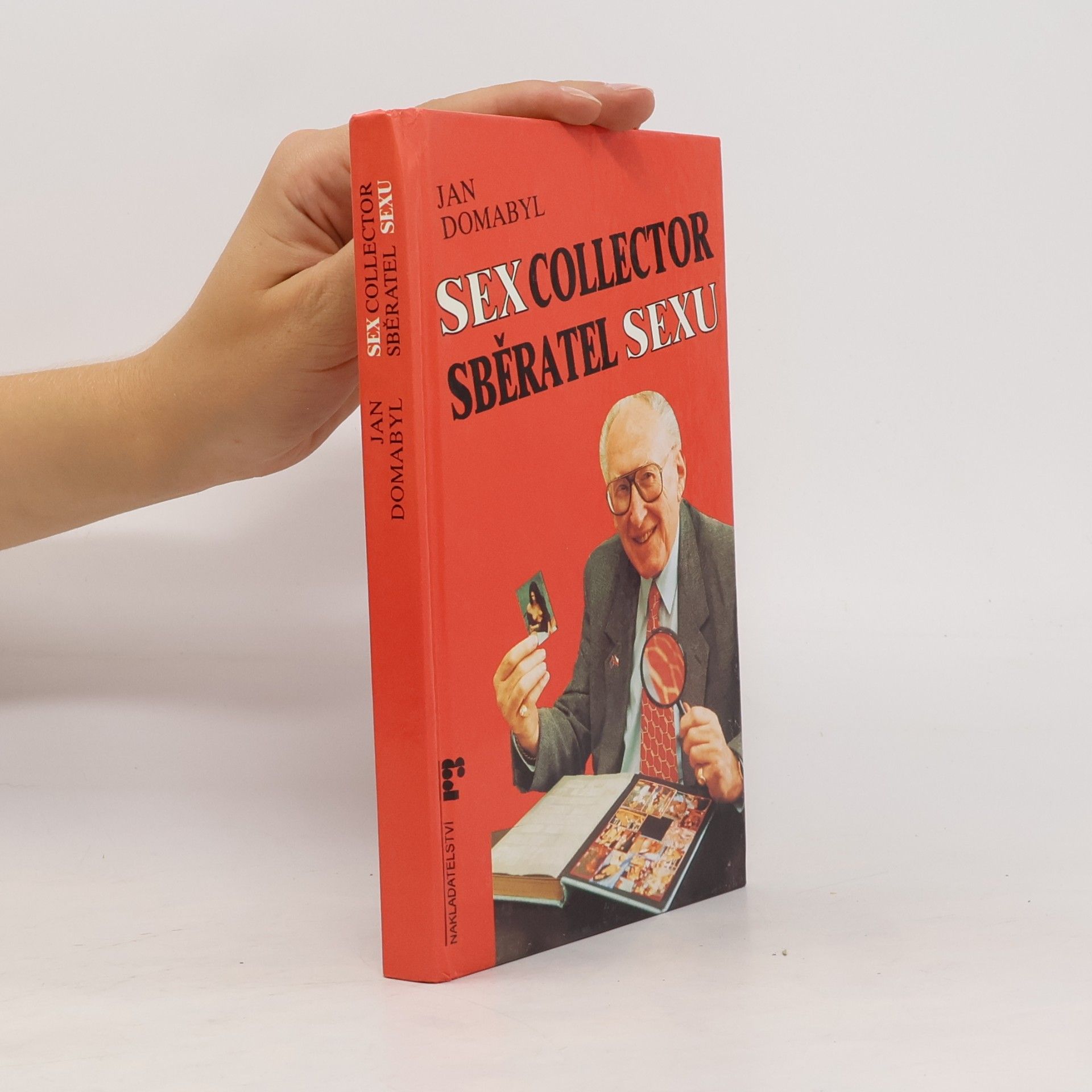 Jan Domabyl Sex Collector. Sběratel sexu