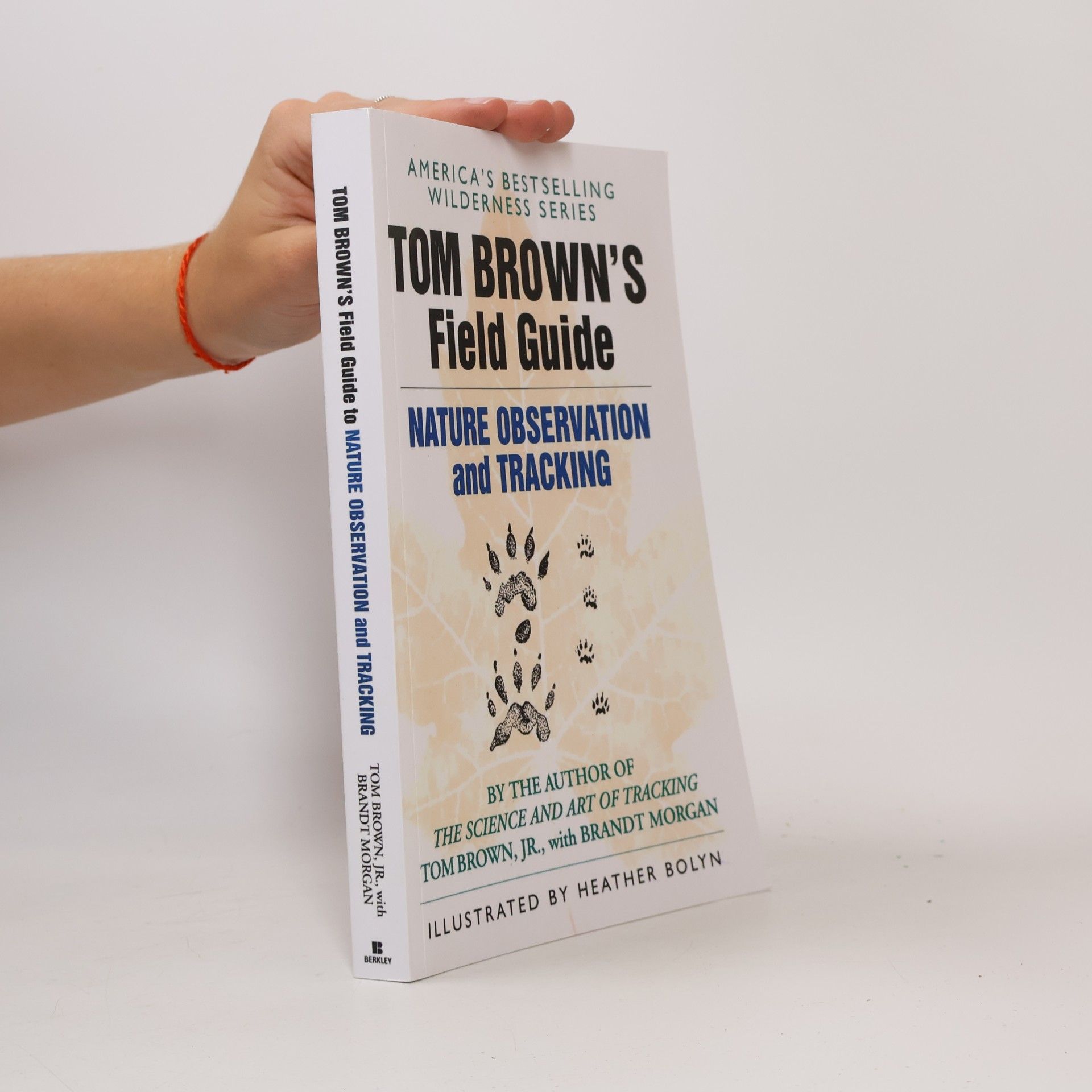 Heather Bolyn Tom Brown's Field Guide to Nature Observation and Tracking