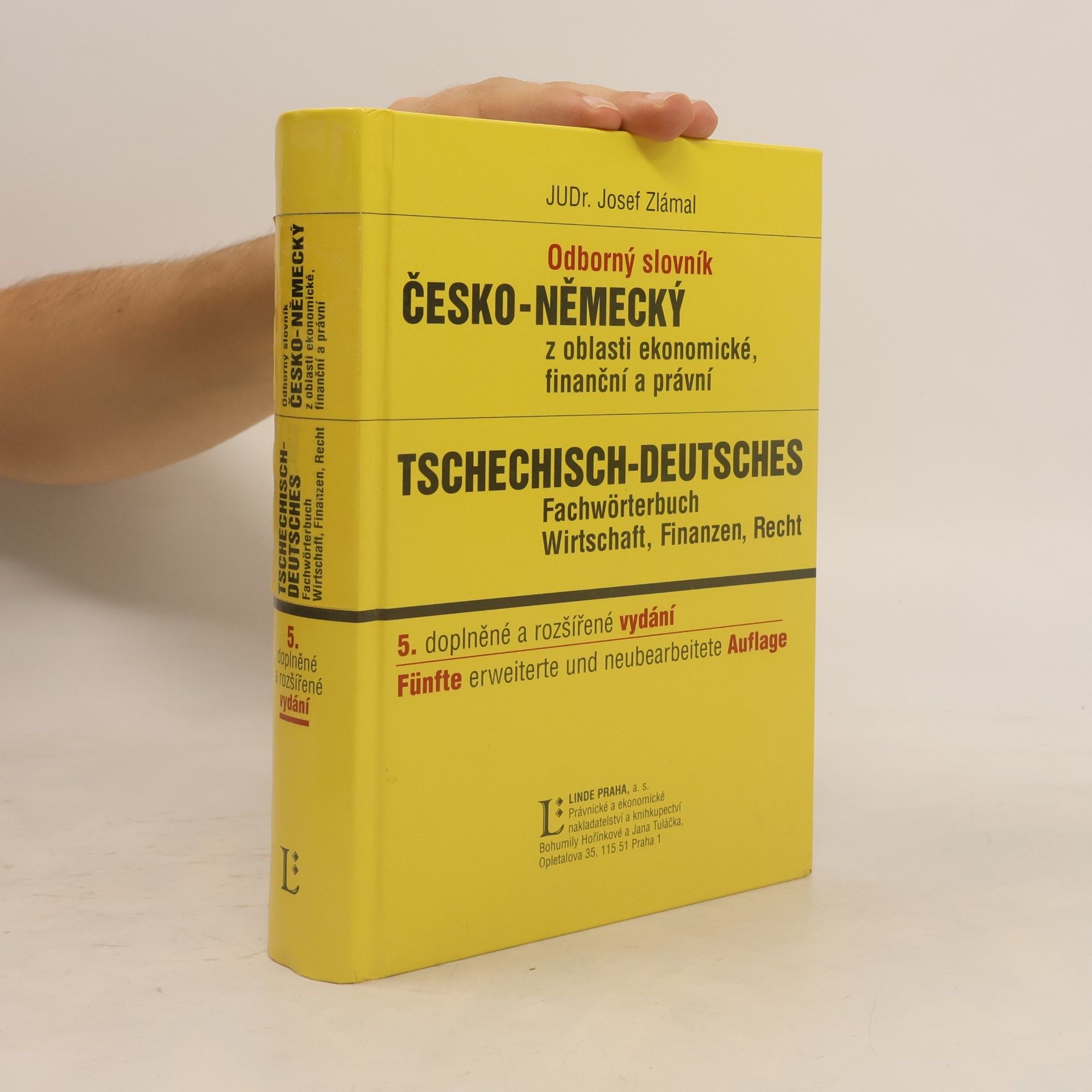 Josef Zlámal Odborný slovník česko-německý z oblasti ekonomické, finanční a právní = [Tschechisch-deutsches Fachwörterbuch Wirtschaft, Finanzen, Recht]