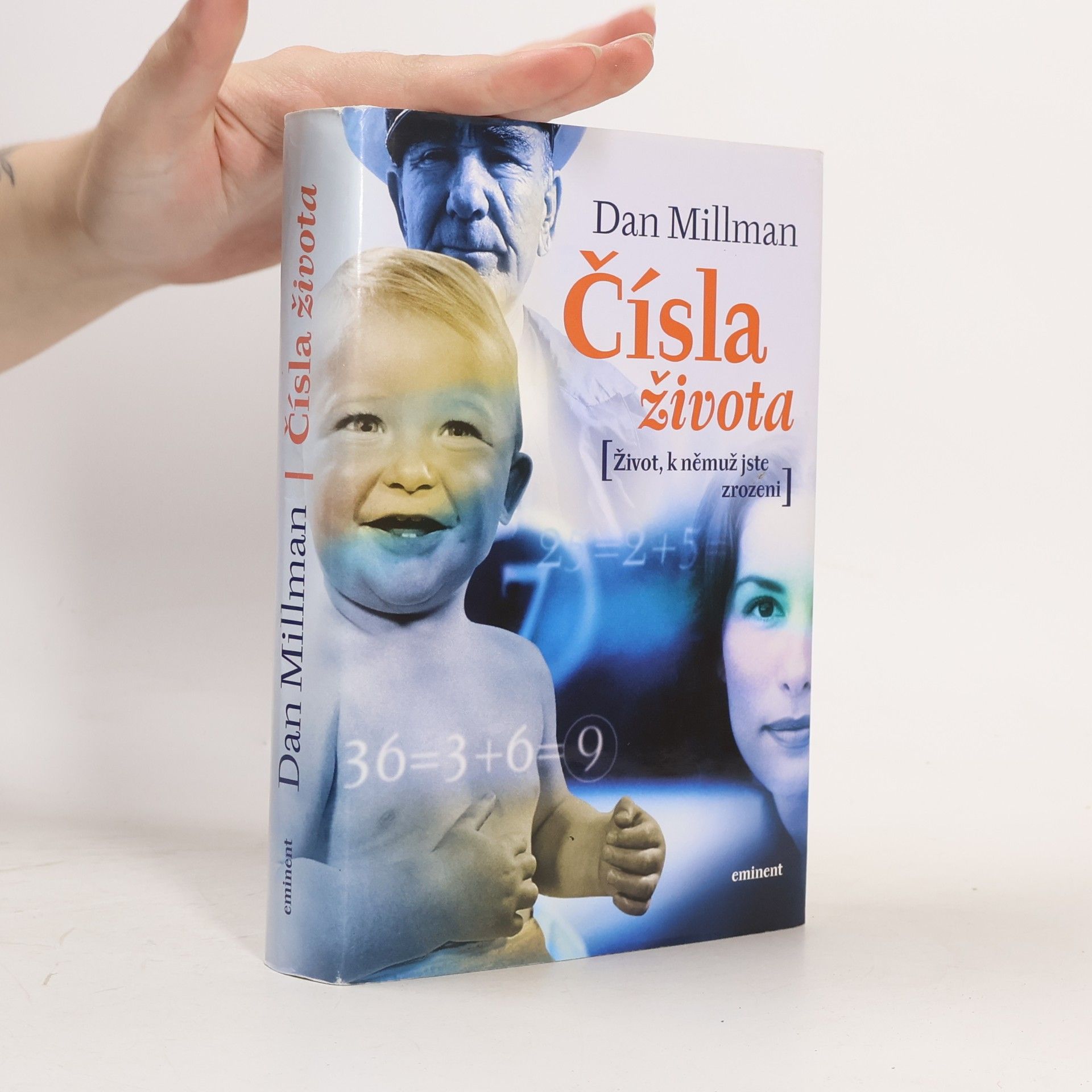 Dan Millman Čísla života : život, k němuž jste zrozeni
