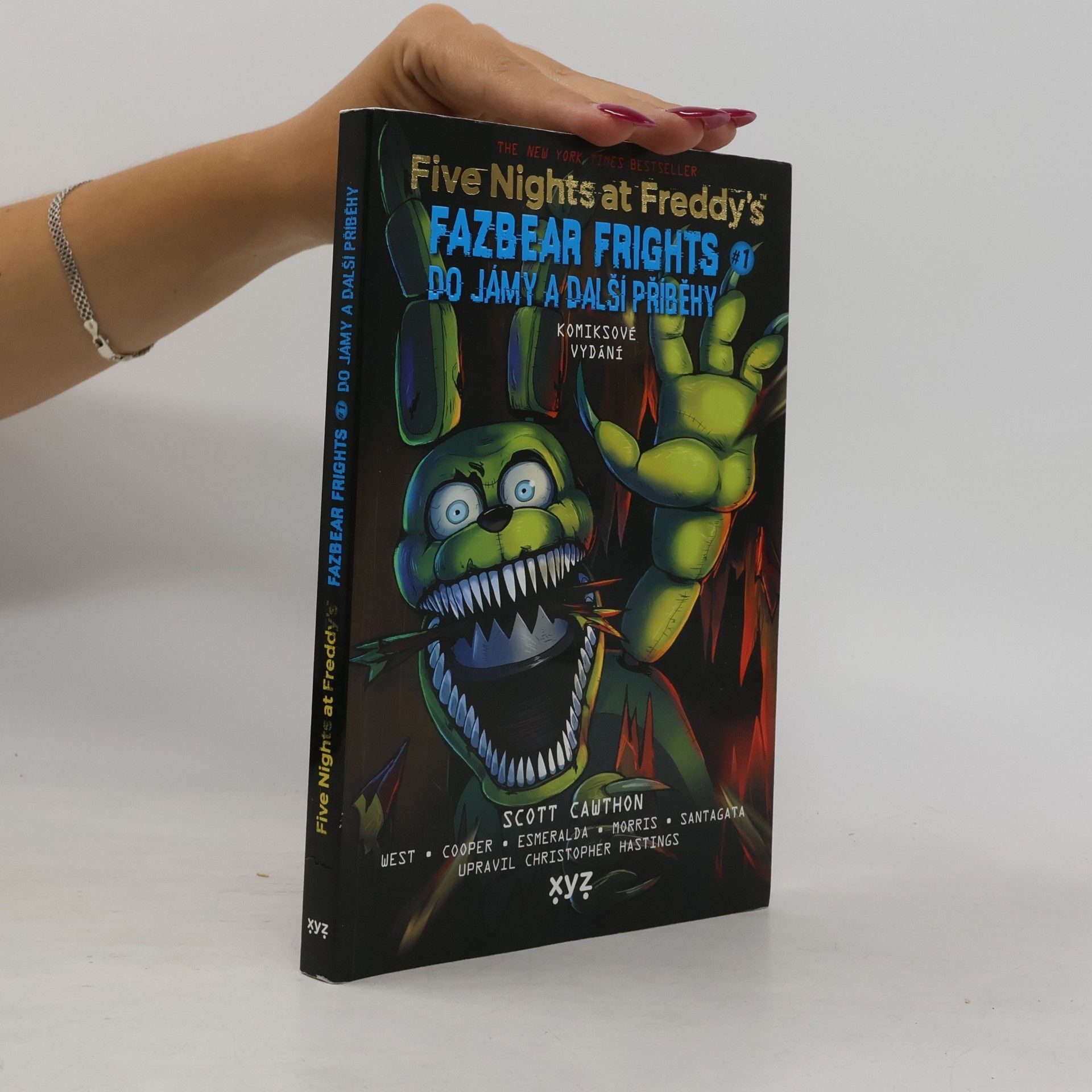 Scott Cawthon Five nights at Freddy's. Fazbear frights 1. Do jámy a další příběhy