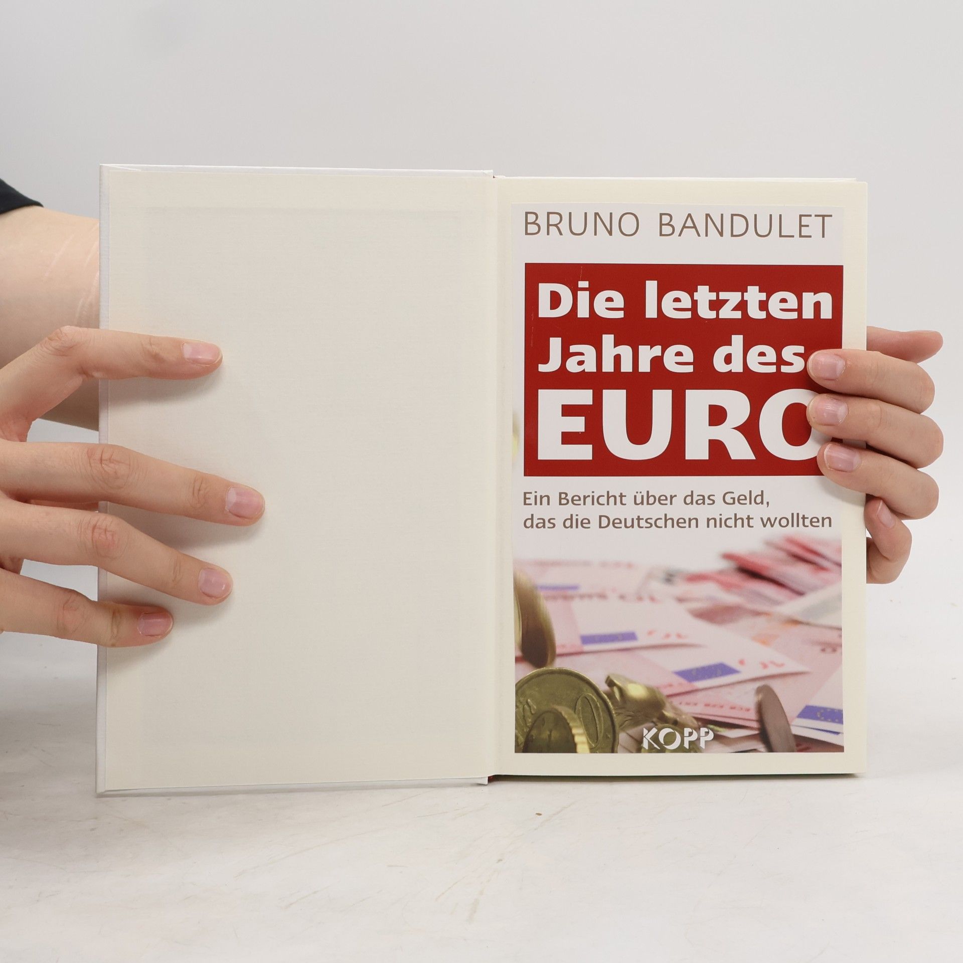 Bruno Bandulet Die letzten Jahre des Euro