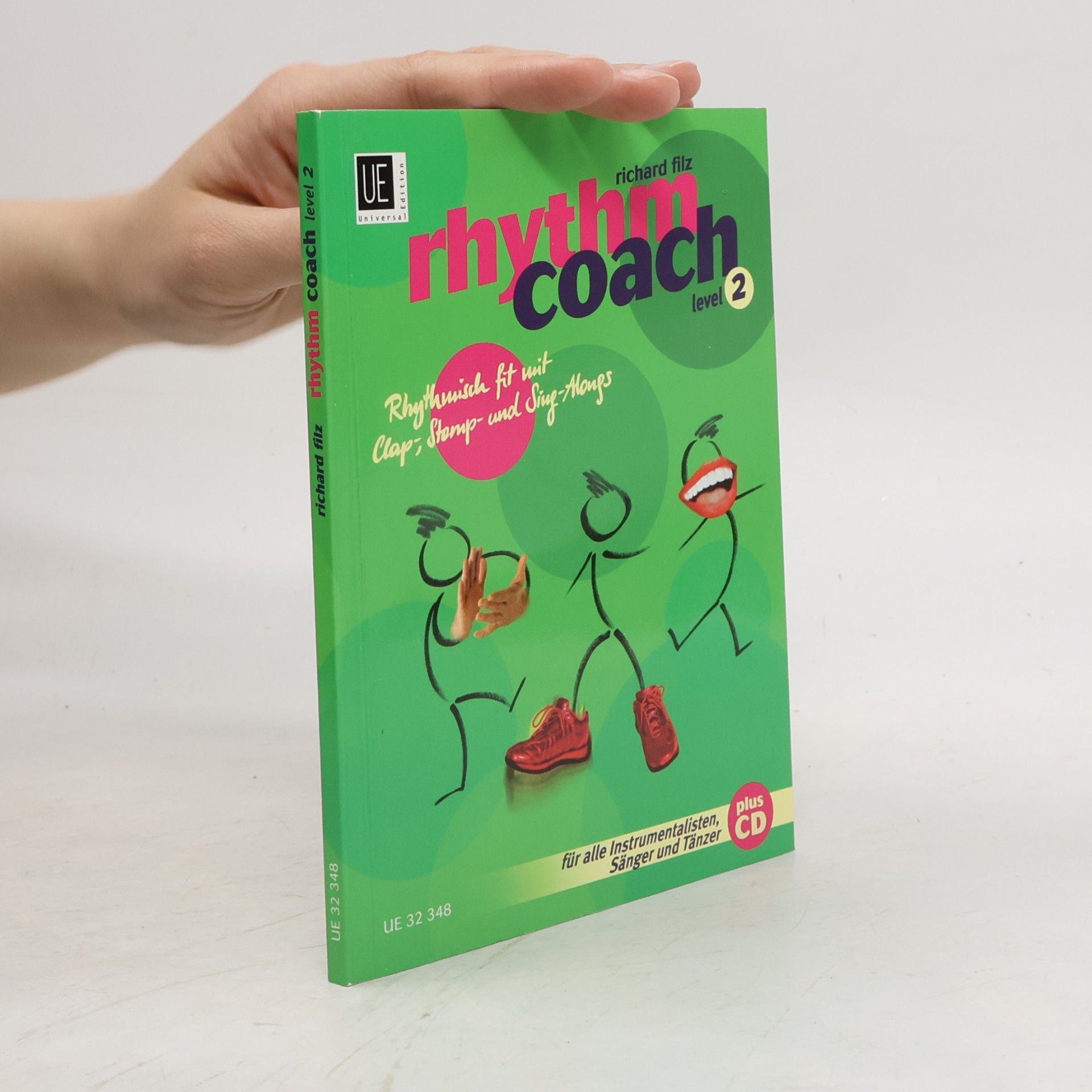 Richard Filz Rhythm Coach 2 mit CD: Der neue Pocket-Trainer für Überall und Jederzeit - ohne Instrument: Rhythmisch fit mit Clap-, Stomp- and Sing-Alongs. Band 2. ... Sänger und Tänzer. Ausgabe mit CD.