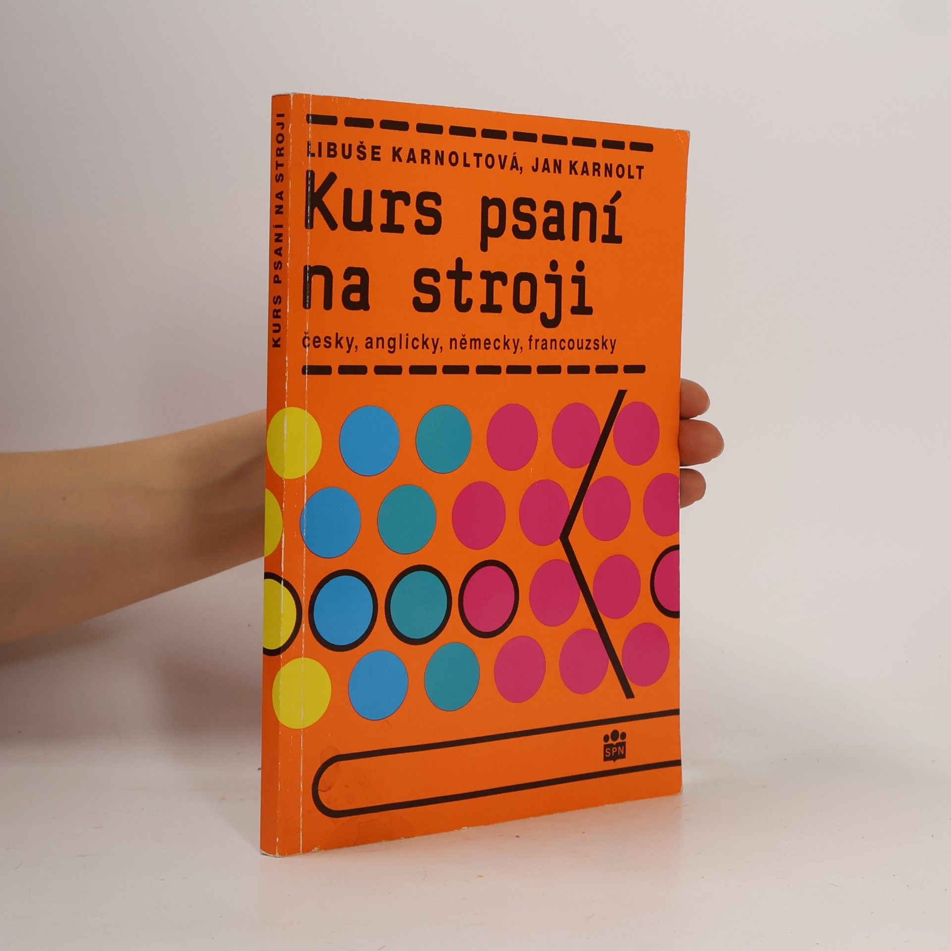 Libuše Karnoltová Kurs psaní na stroji česky, anglicky, německy, francouzsky
