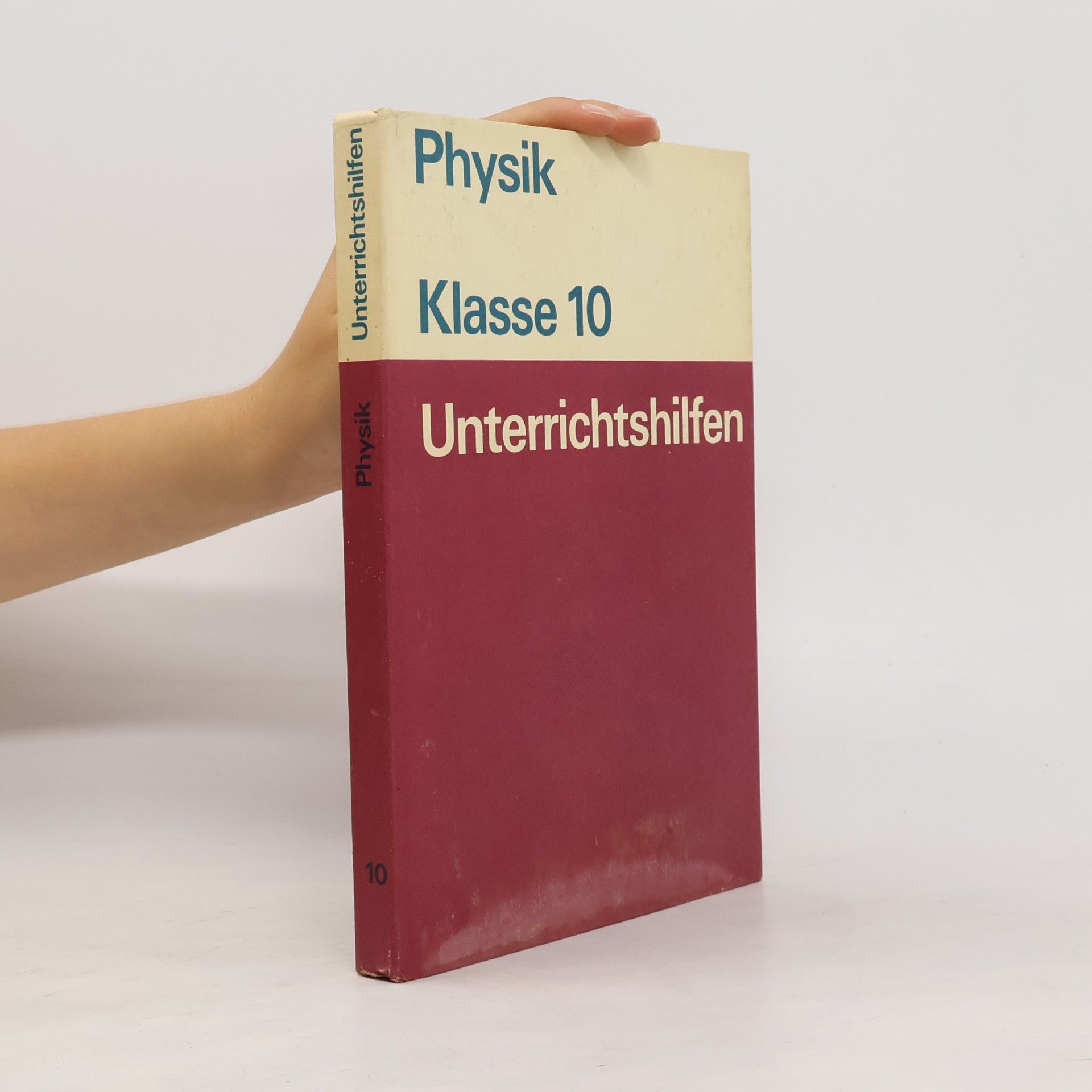 kolektiv Physik Klasse 10. Unterrichtshilfen