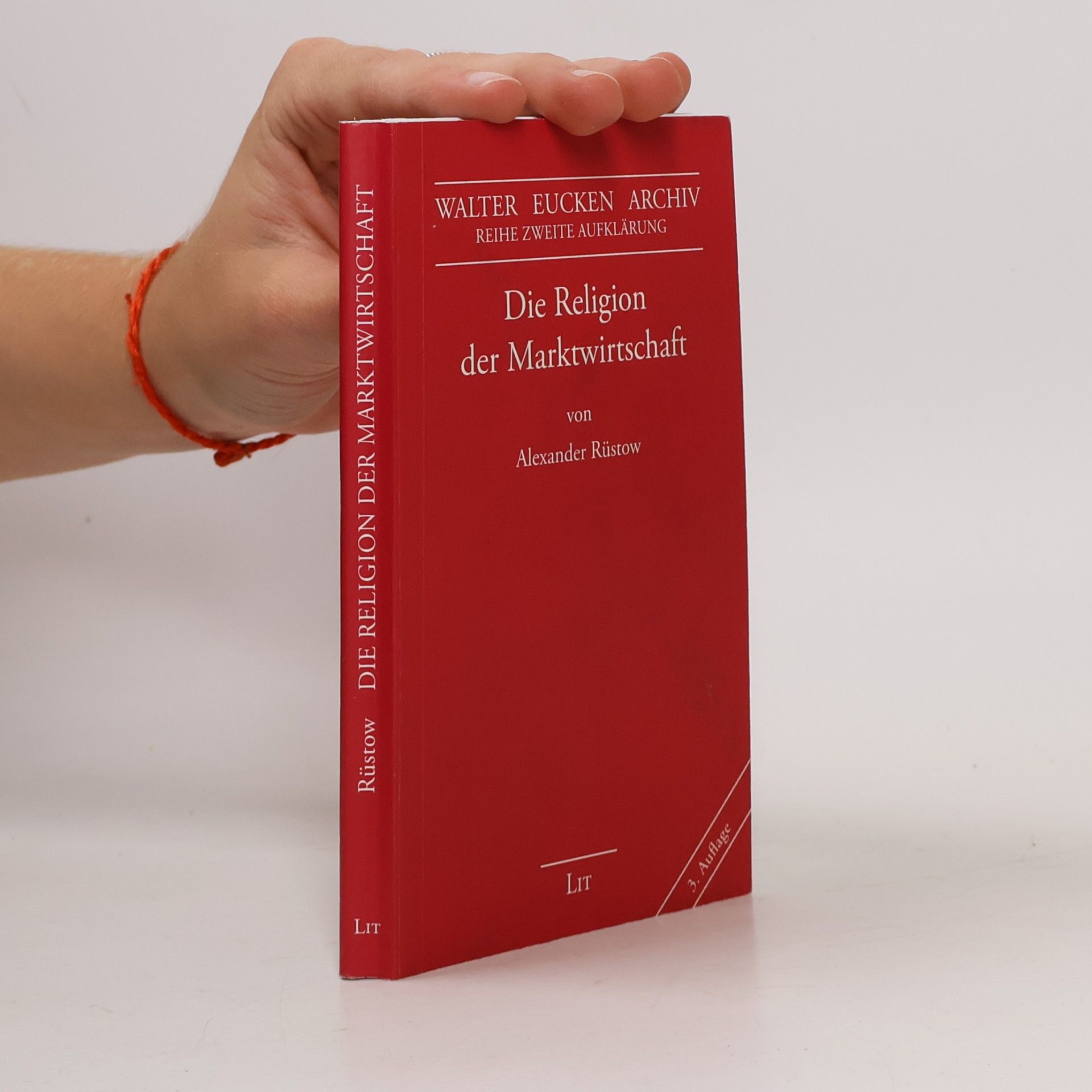 Alexander Rüstow Die Religion der Marktwirtschaft