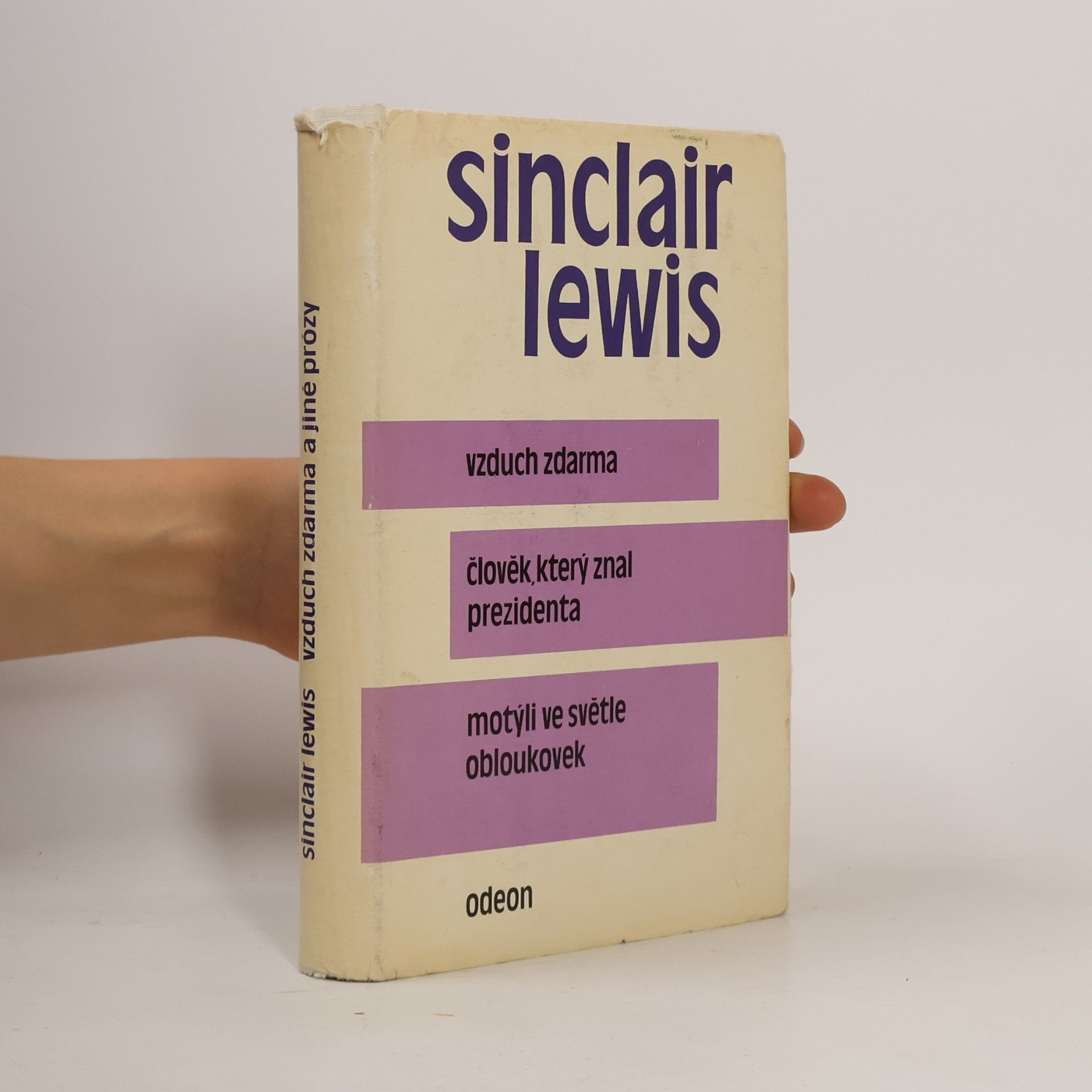 Sinclair Lewis Vzduch zdarma. Člověk, který znal prezidenta. Motýli ve světle obloukovek