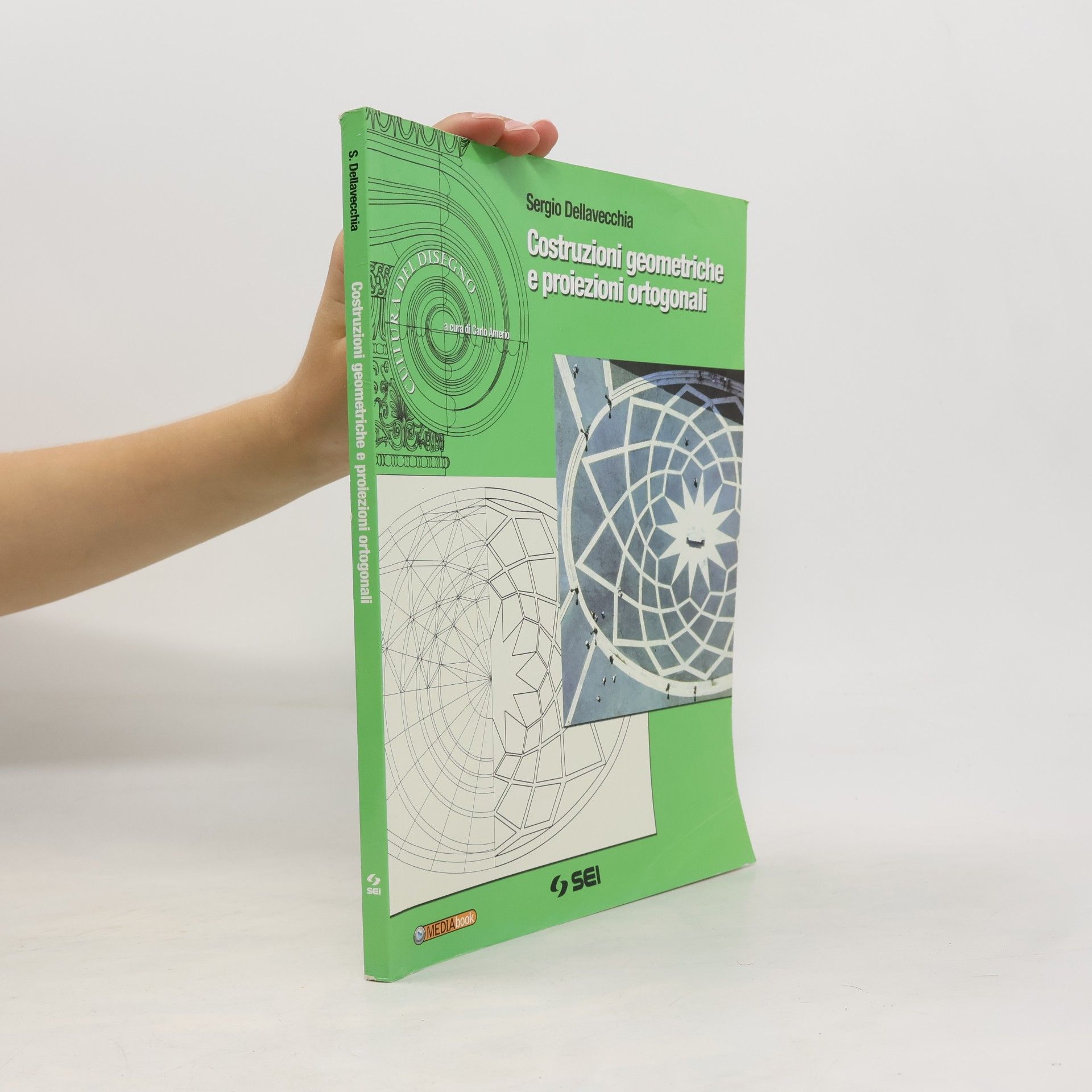 Carlo Amerio Cultura del Disegno: Costruzioni geometriche e proiezioni ortogonali. Per le Scuole superiori
