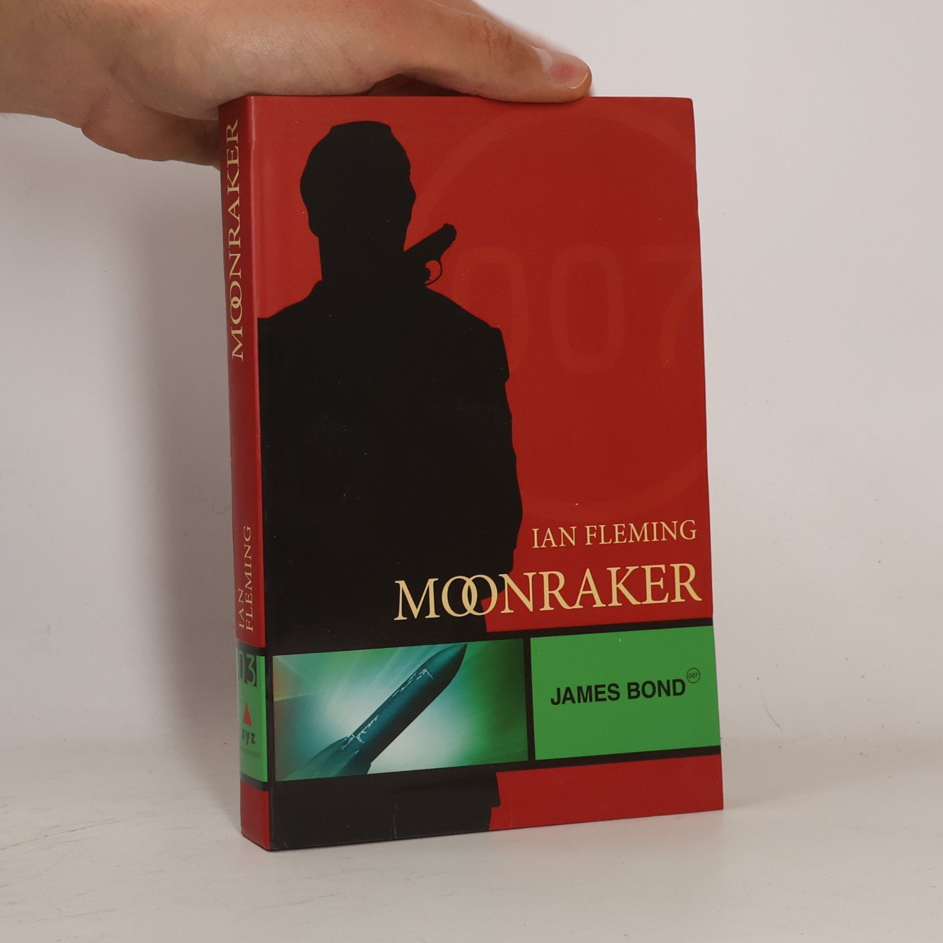 Ian Fleming Moonraker: James Bond 007