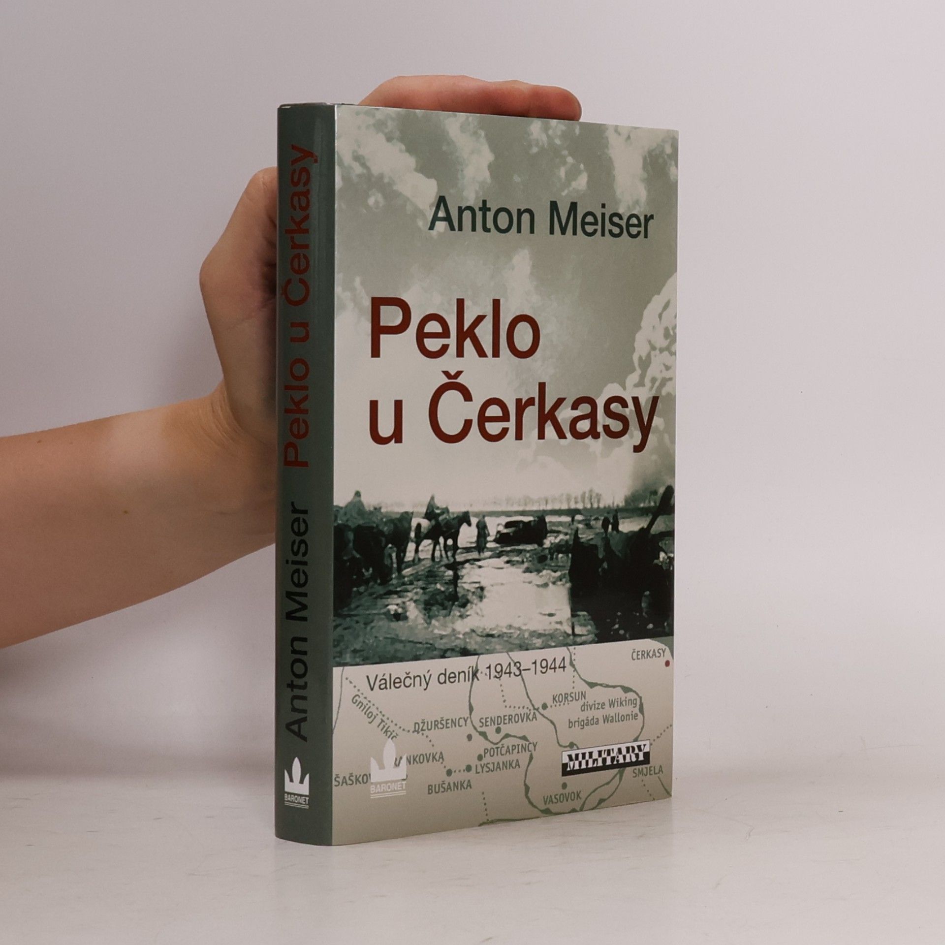 Anton Meiser Peklo u Čerkasy : válečný deník 1943-1944