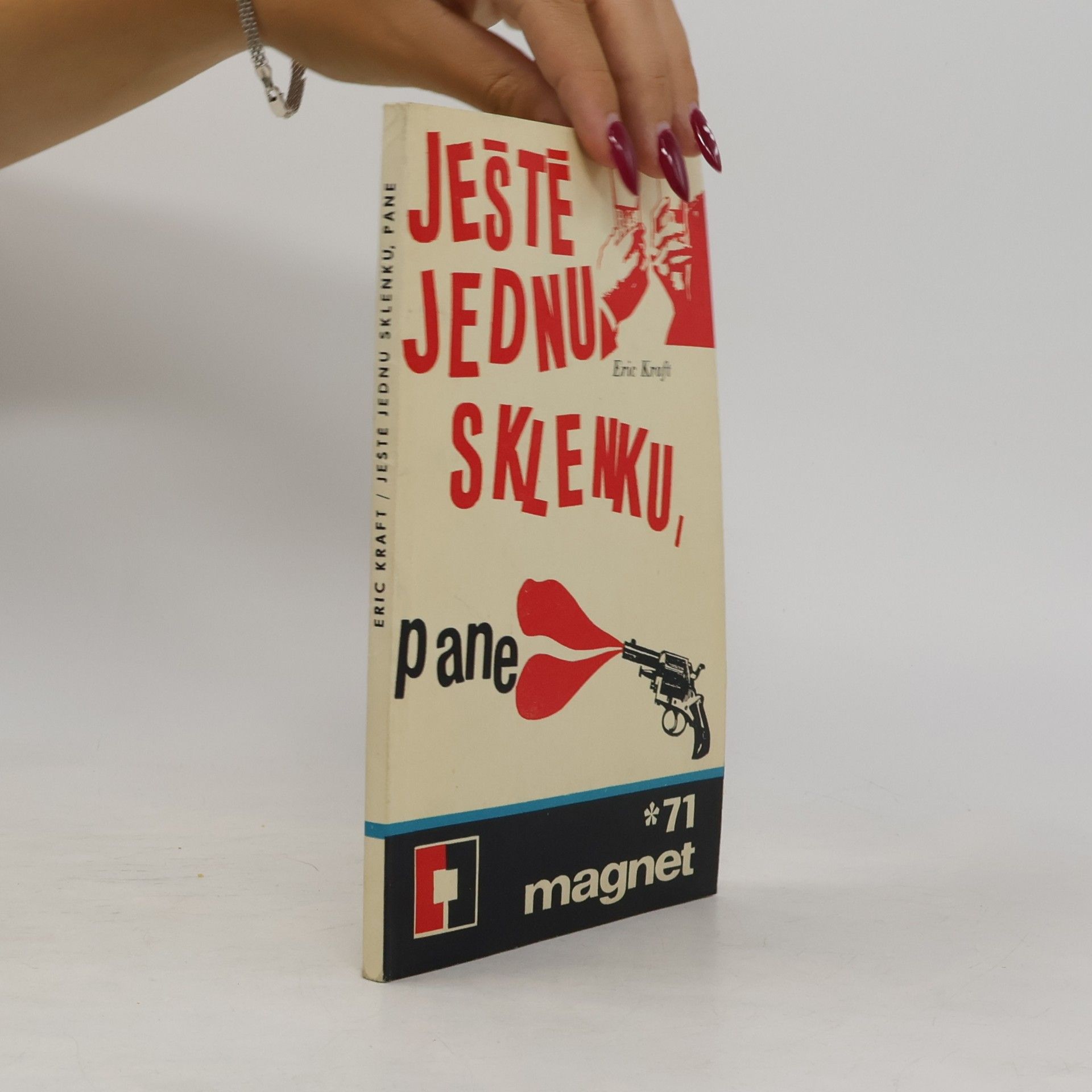 Eric Kraft Ještě jednu sklenku, pane