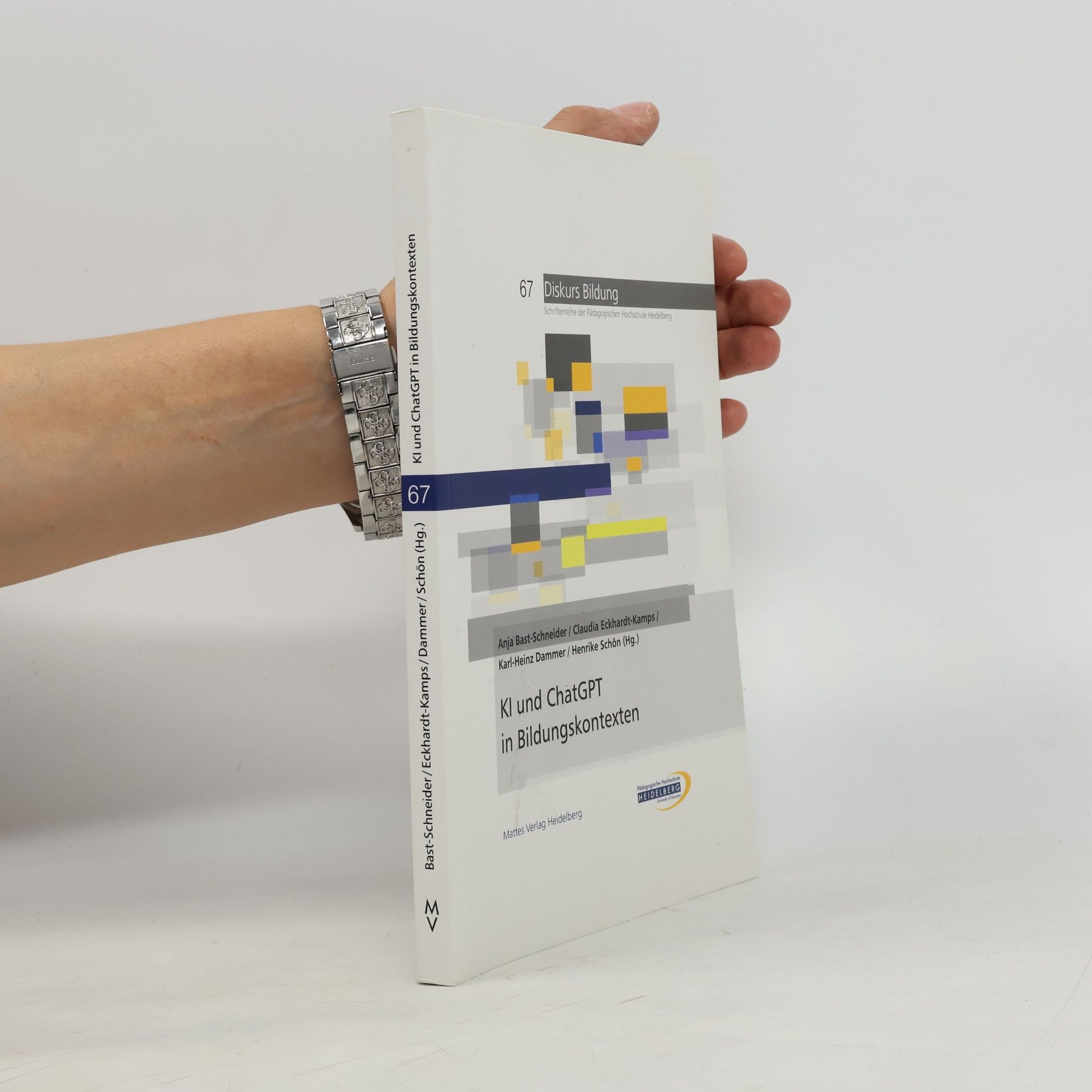 Autorenkollektiv KI und ChatGPT in Bildungskontexten: Theoretische Überlegungen und Beispiele aus der Praxis (Schriftenreihe der Pädagogischen Hochschule Heidelberg)