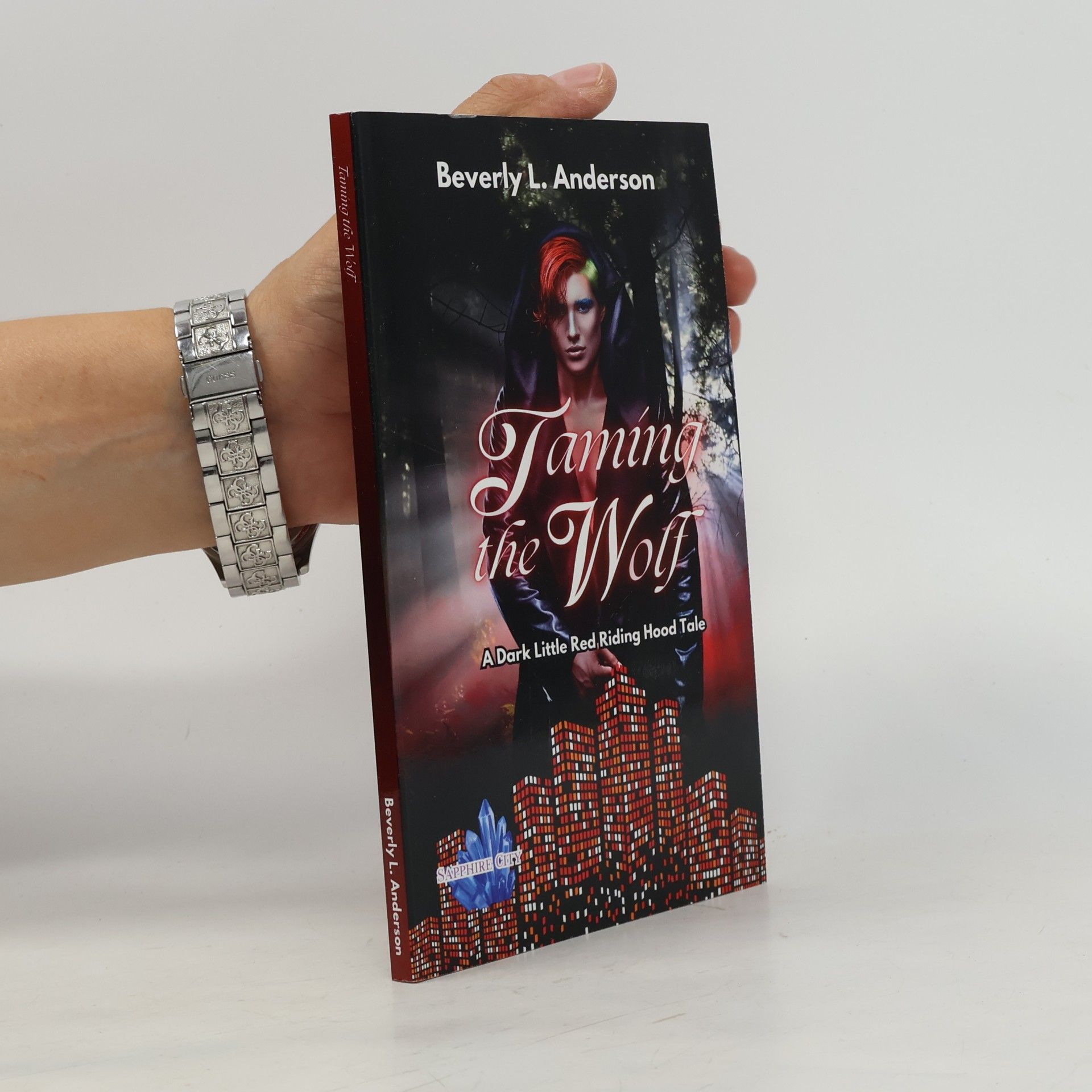 Anderson, Beverly L. Taming the Wolf (Sapphire City)