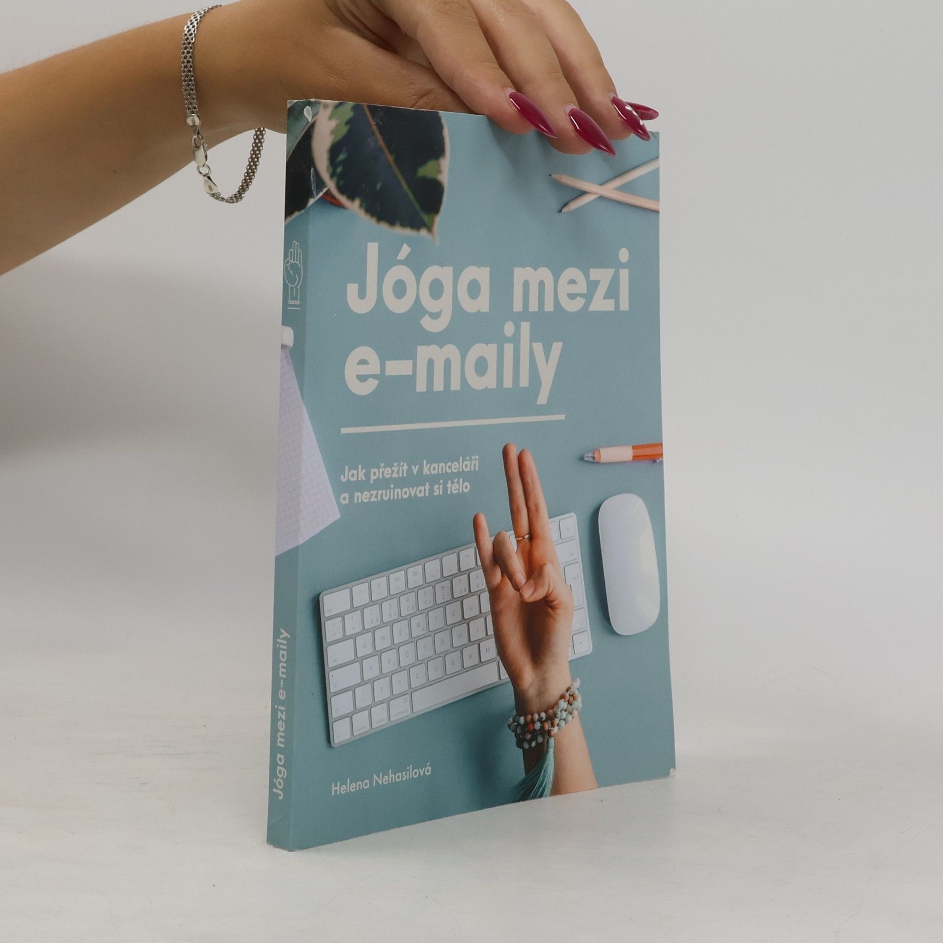 Helena Nehasilová Jóga mezi e-maily