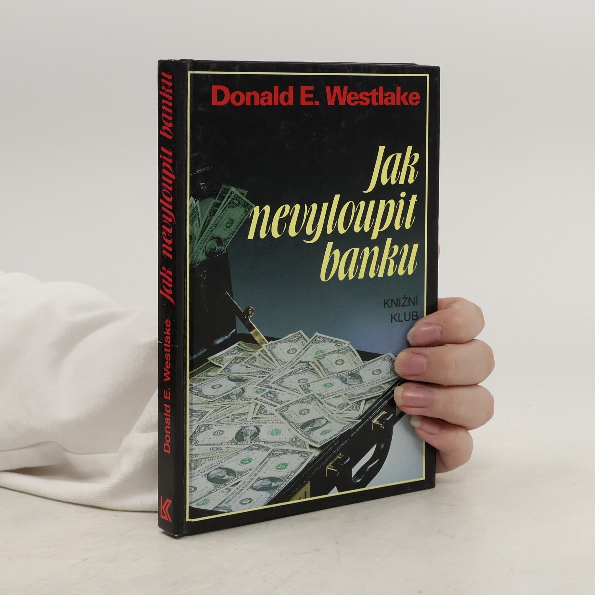 Donald E. Westlake Jak nevyloupit banku