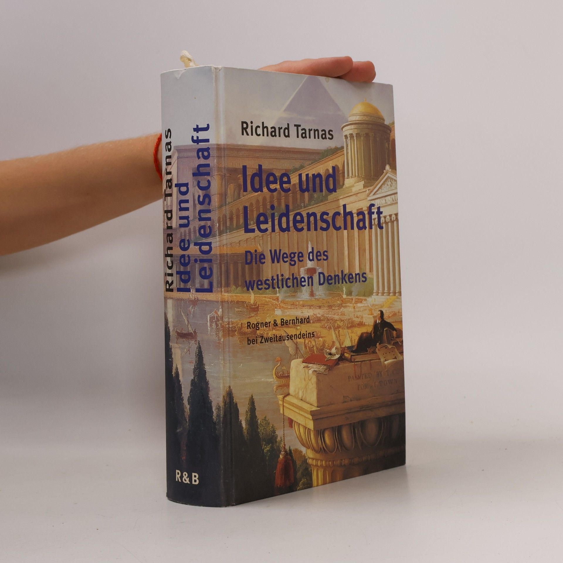 Richard Tarnas Idee und Leidenschaft