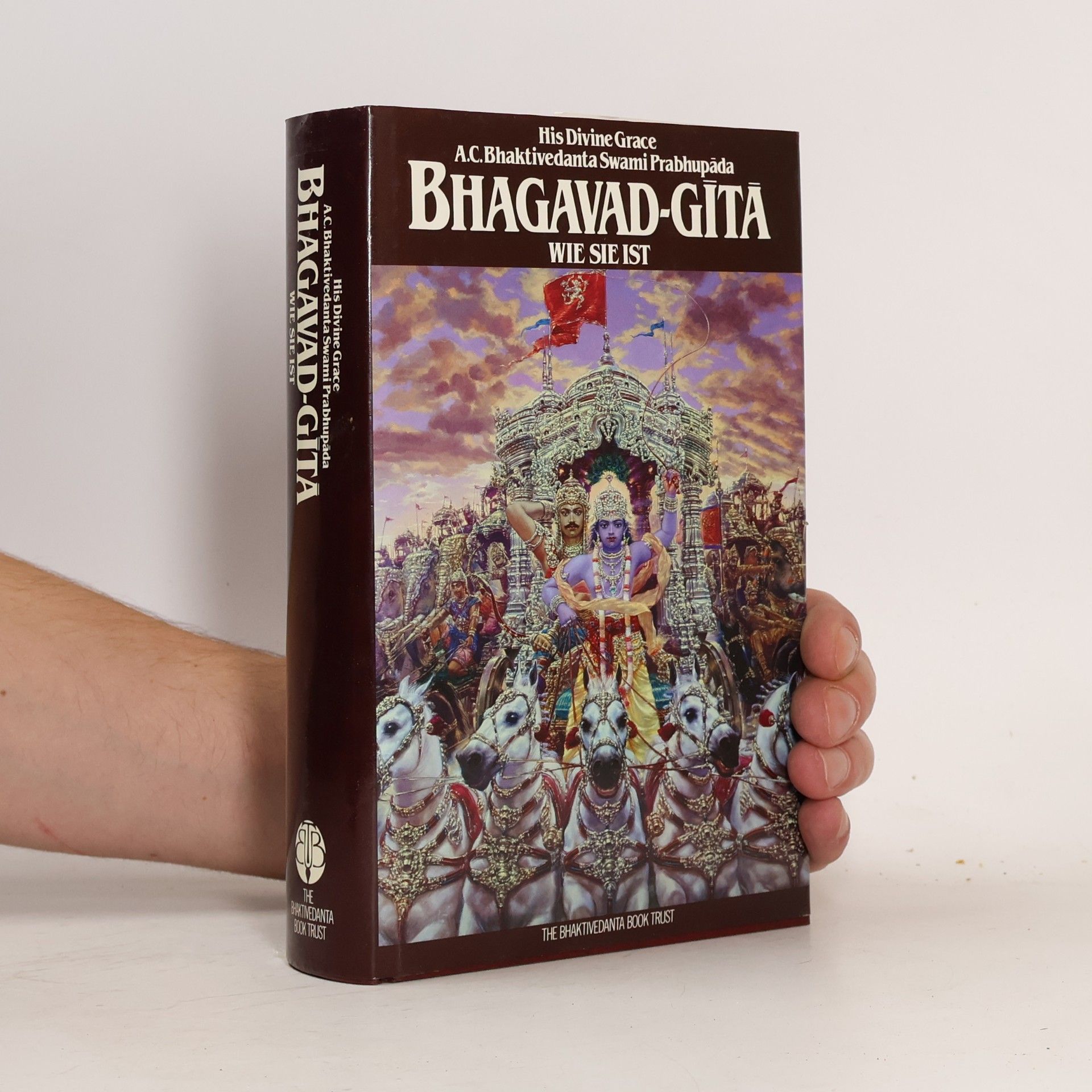 Šrí Šrímad A. Č. Bhaktivédanta Swami Prabhupáda Bhagavad-gītā. Wie sie ist