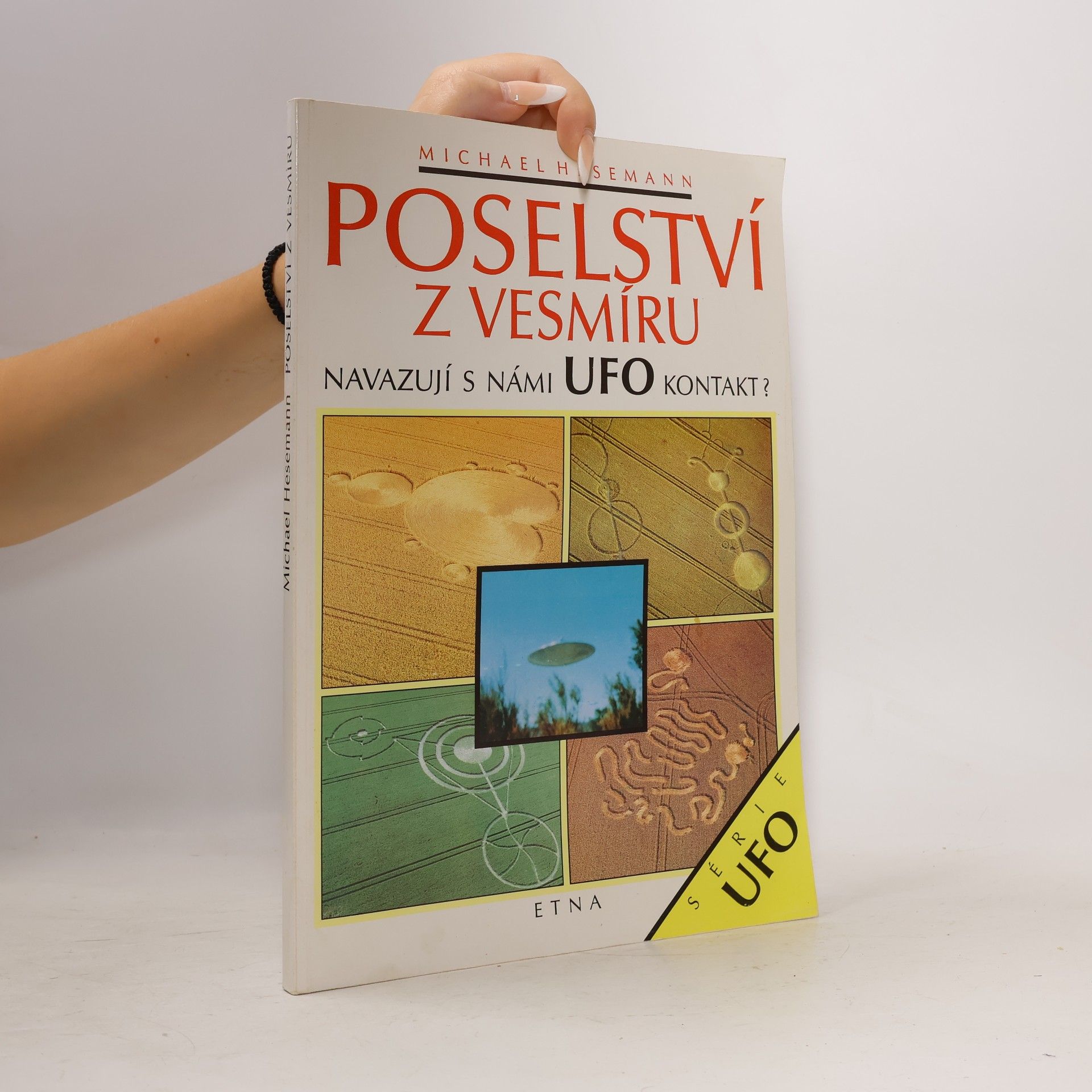 Michael Hesemann Poselství z vesmíru. Navazují s námi UFO kontakt?