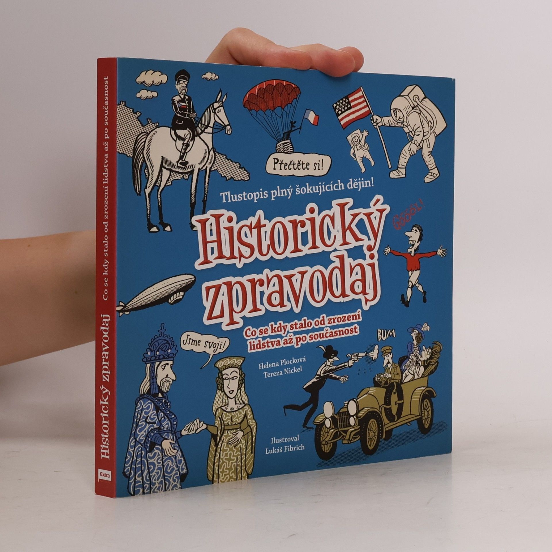 Helena Plocková Historický zpravodaj - co se kdy stalo od zrození lidstva až po současnost