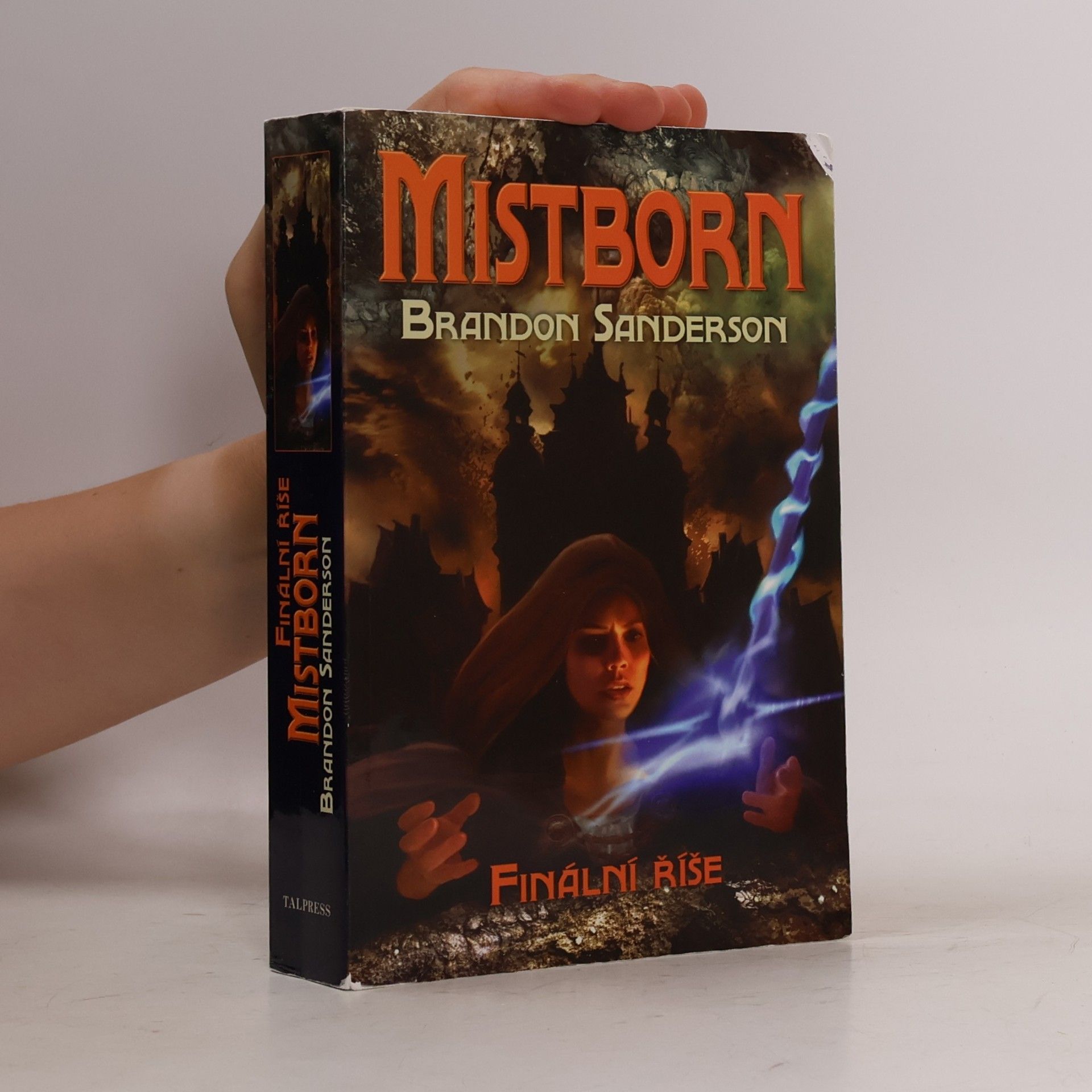 Brandon Sanderson Mistborn. Finální říše