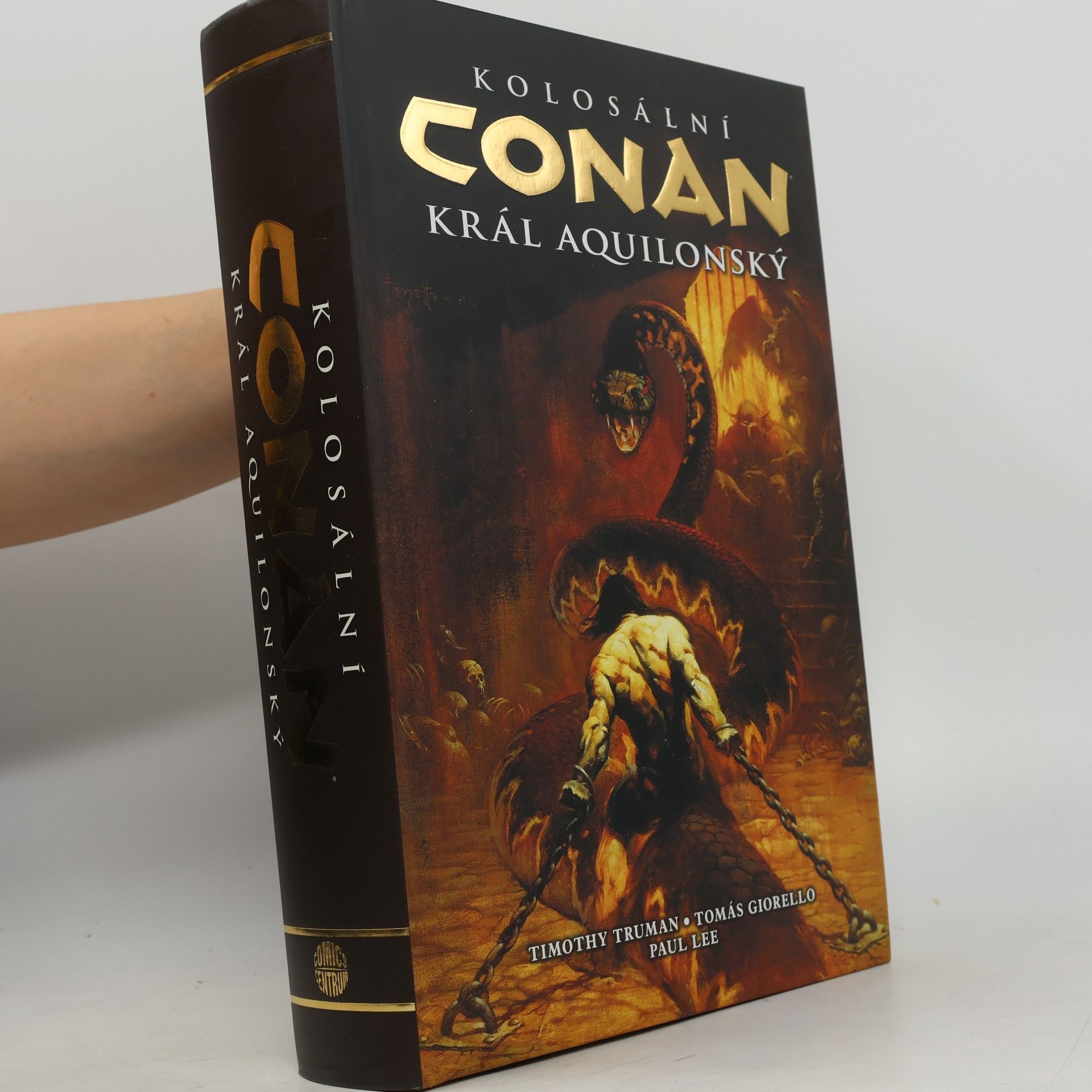 Timothy Truman Kolosální Conan, král aquilonský