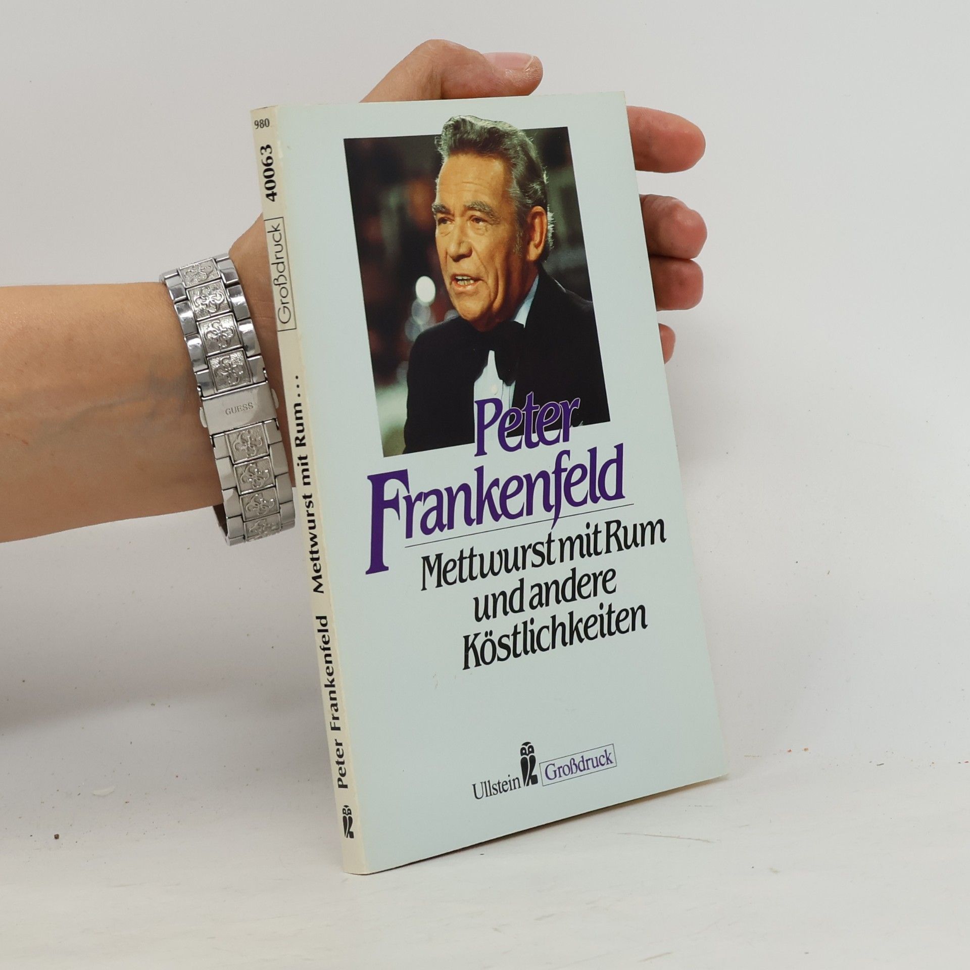 Peter Frankenfeld Mettwurst mit Rum und andere Köstlichkeiten Großdruck