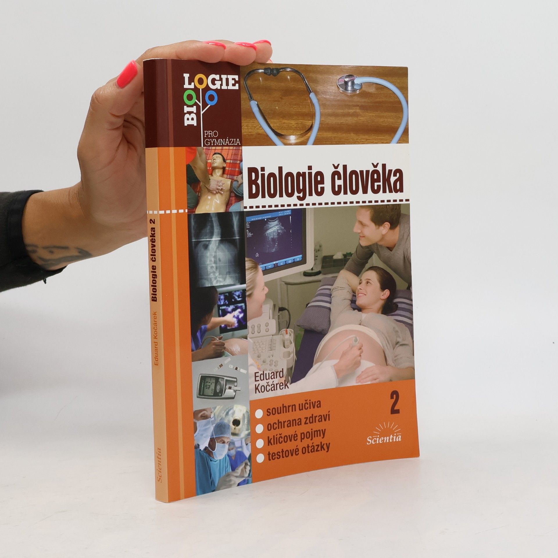 Eduard Kočárek Biologie člověka 2. Souhrn učiva, ochrana zdraví, klíčové pojmy, testové otázky