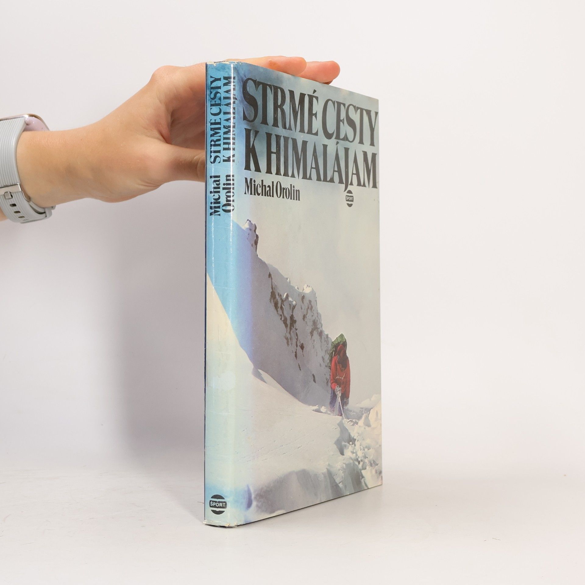 Michal Orolin Strmé cesty k Himalájam