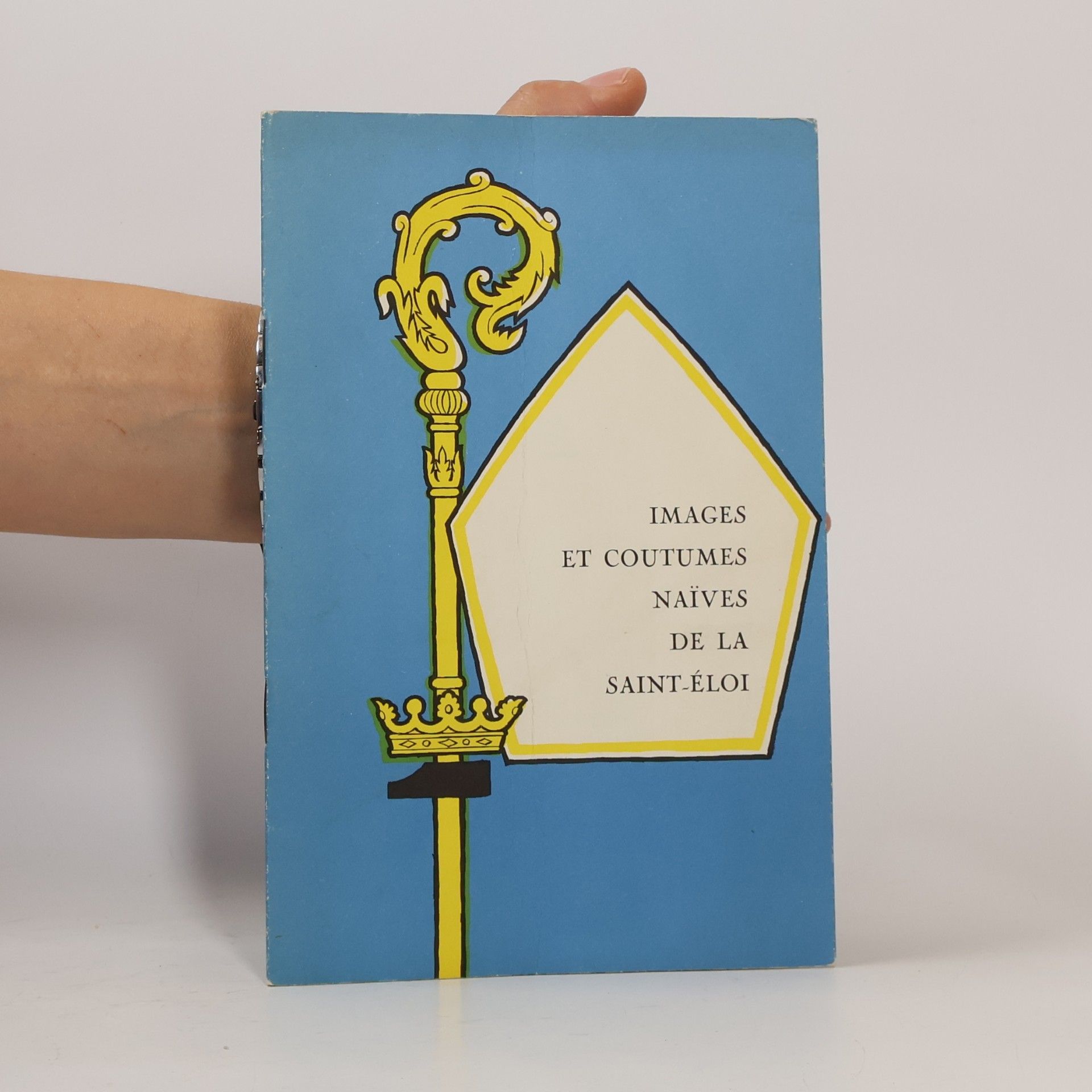 AA.VV. Images et coutumes naïves de la Saint-Éloi