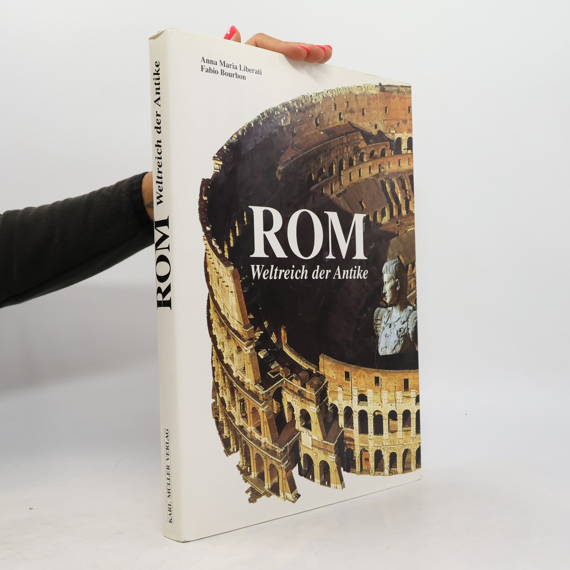 Anna Maria Liberati Rom. Weltreich der Antike