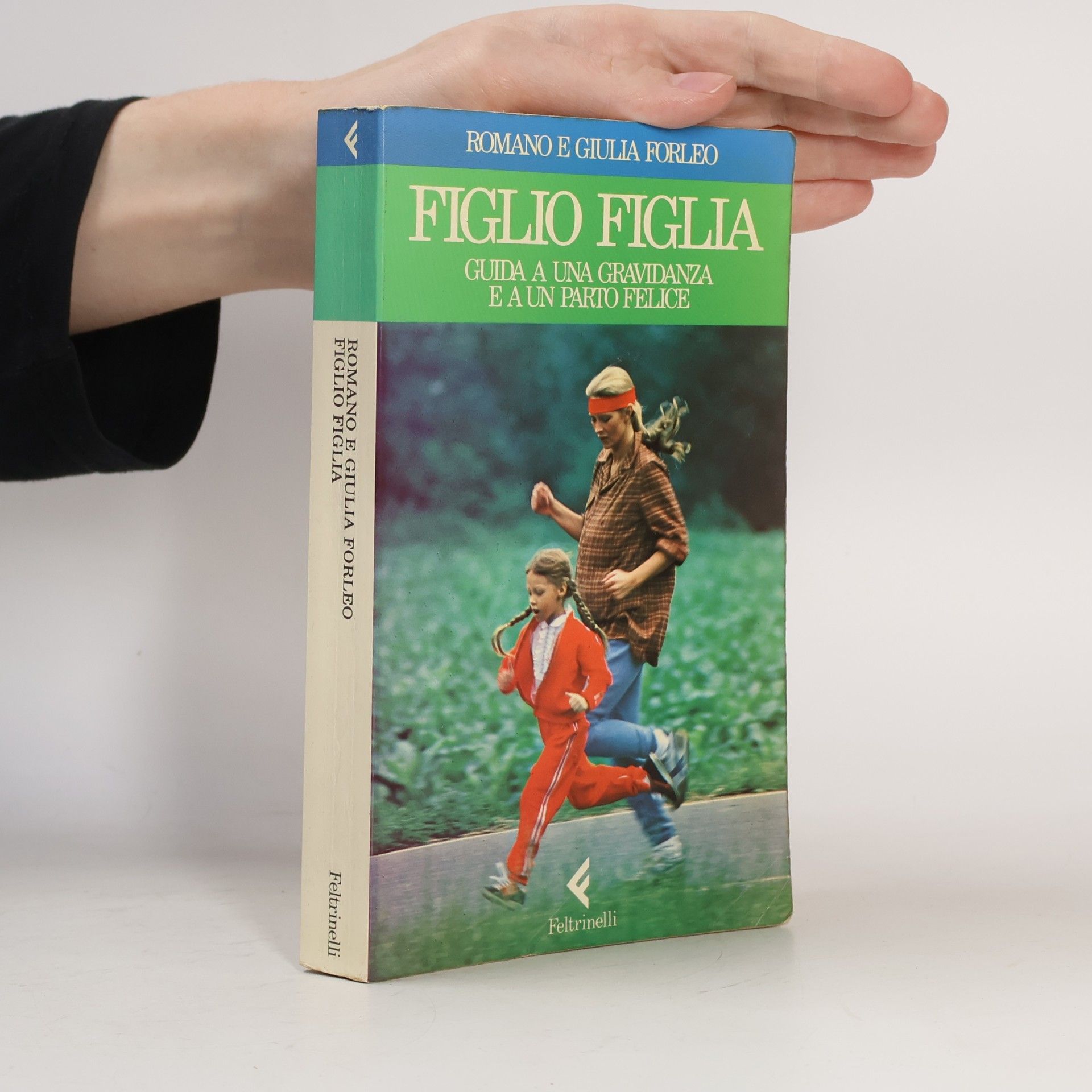 Romano Forleo Figlio Figlia. Guida a una gravidanza