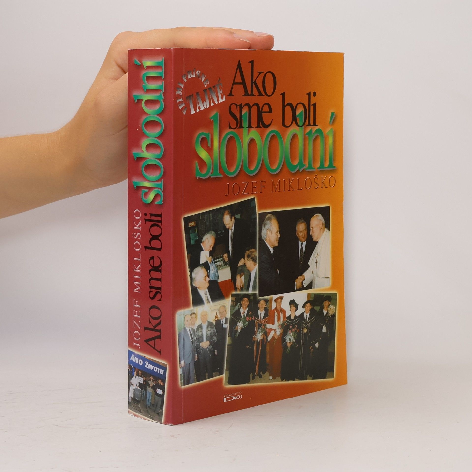 Veľmi prísne tajné - ako sme boli slobodní : (1989-1999 spoza kulís)