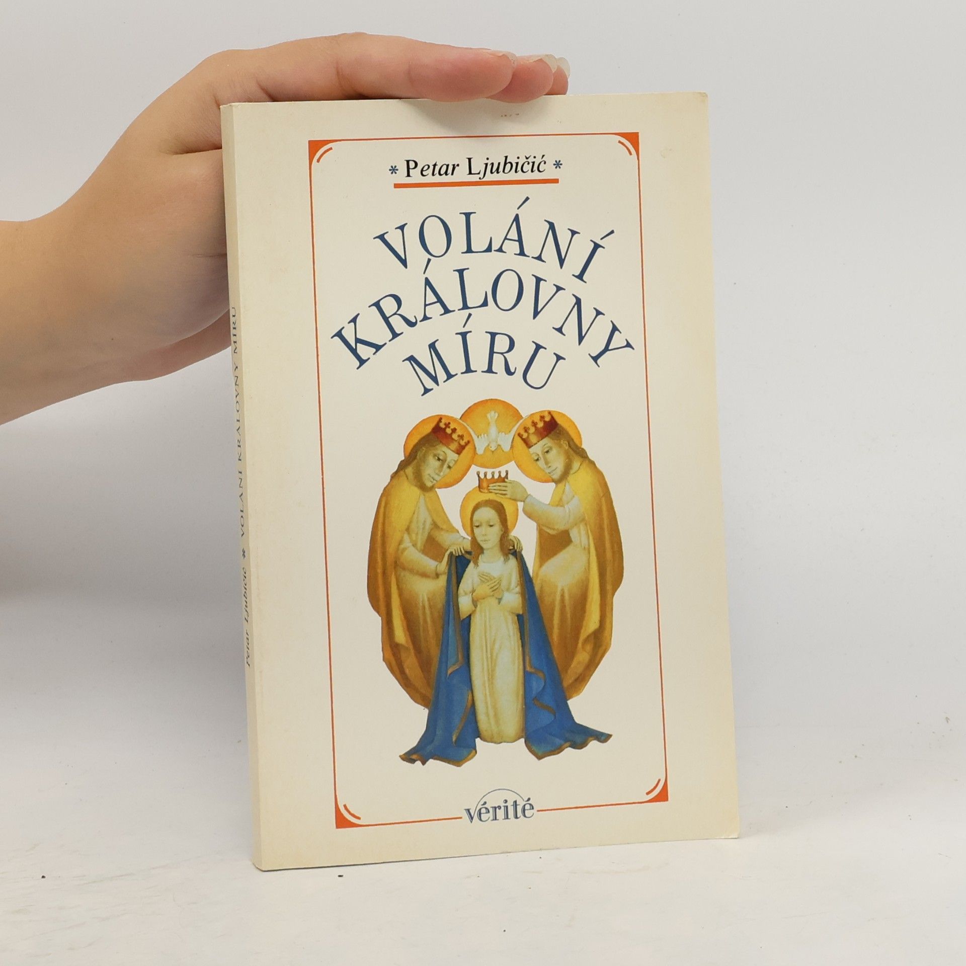 P. Petar Ljubičič Volání Královny Míru